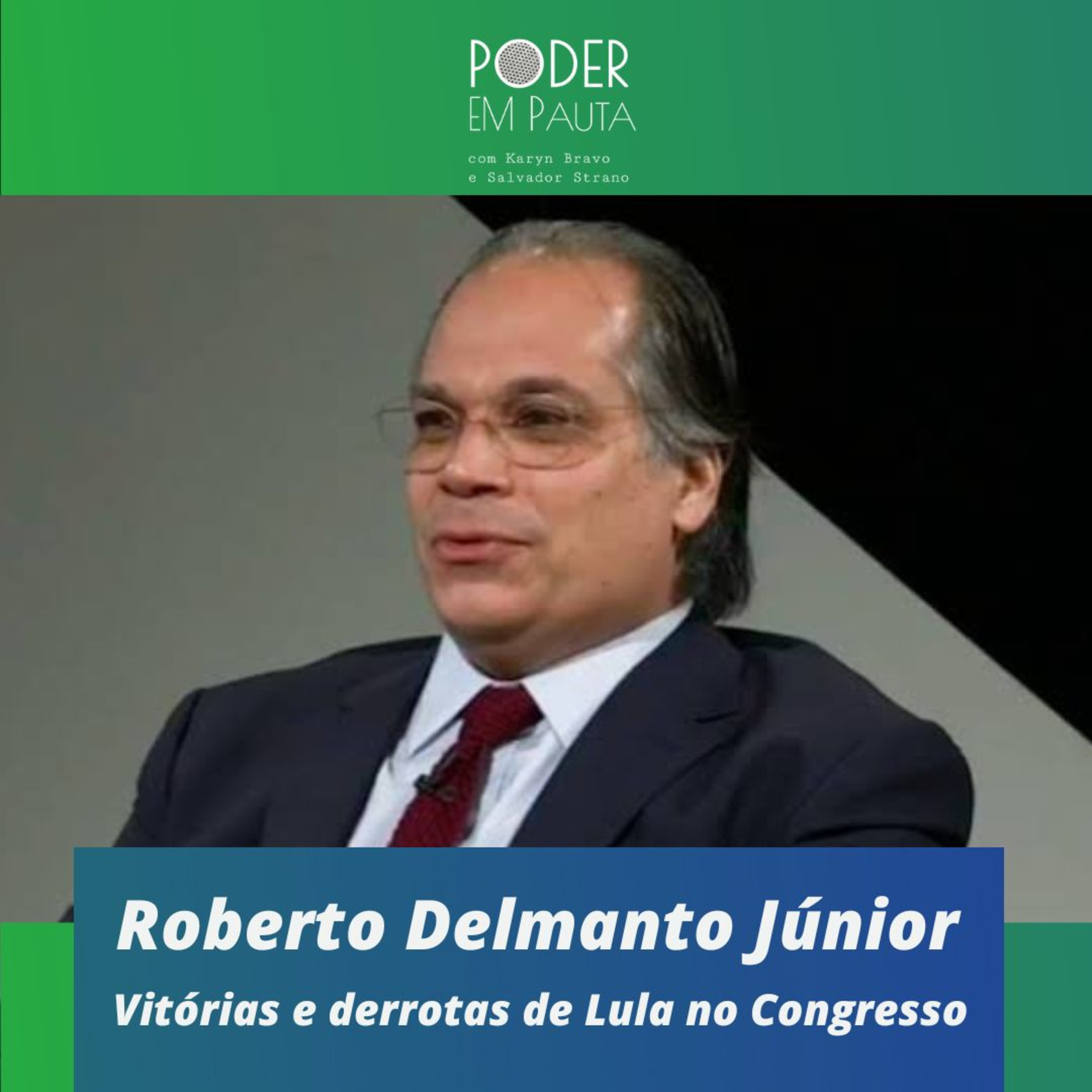 Vitórias e derrotas de Lula no Congresso episode artwork