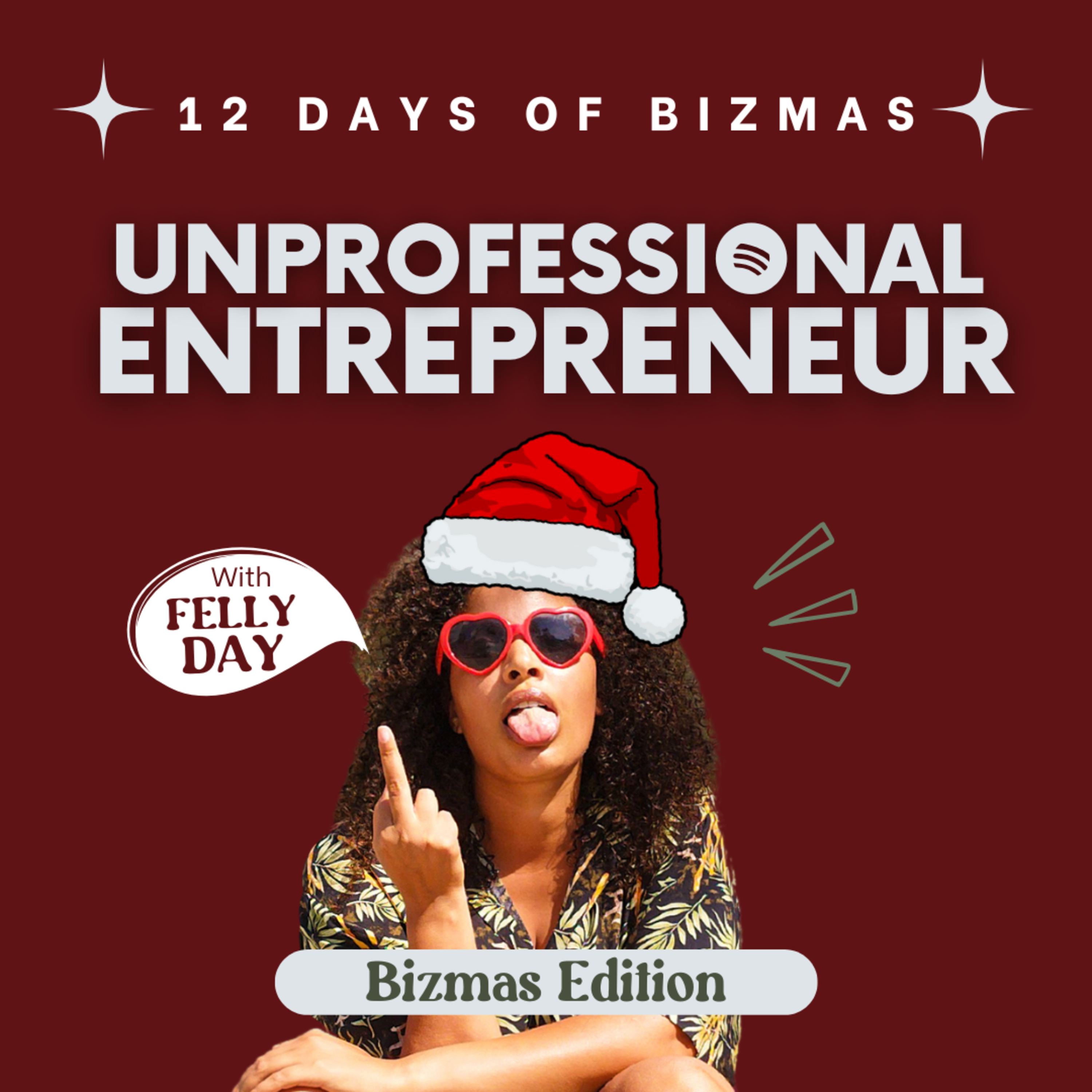 Unprofessional Entrepreneur by Felly Day - Marketing Tips for Small Business Owners