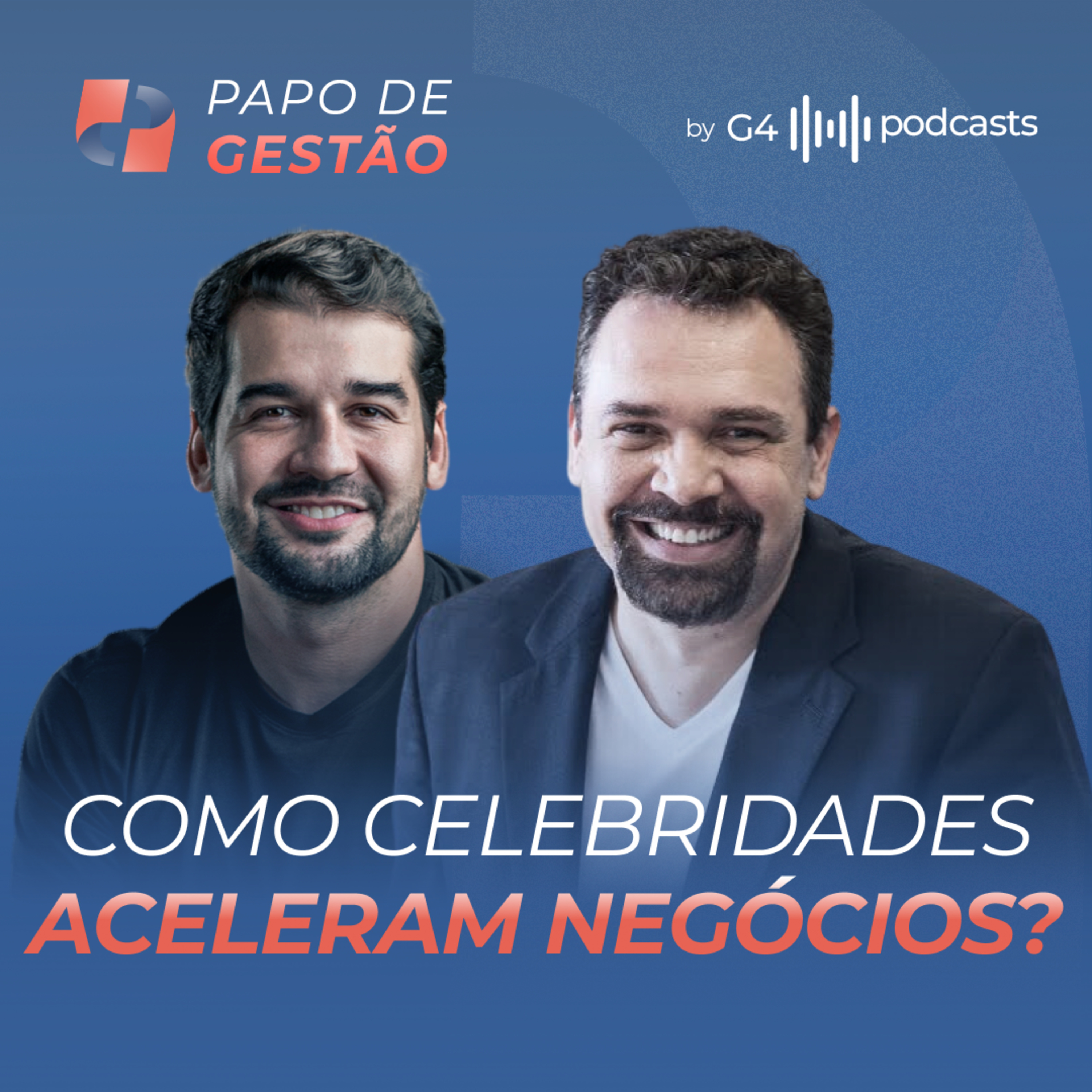 G4 Podcasts: Gestão e Alta Performance