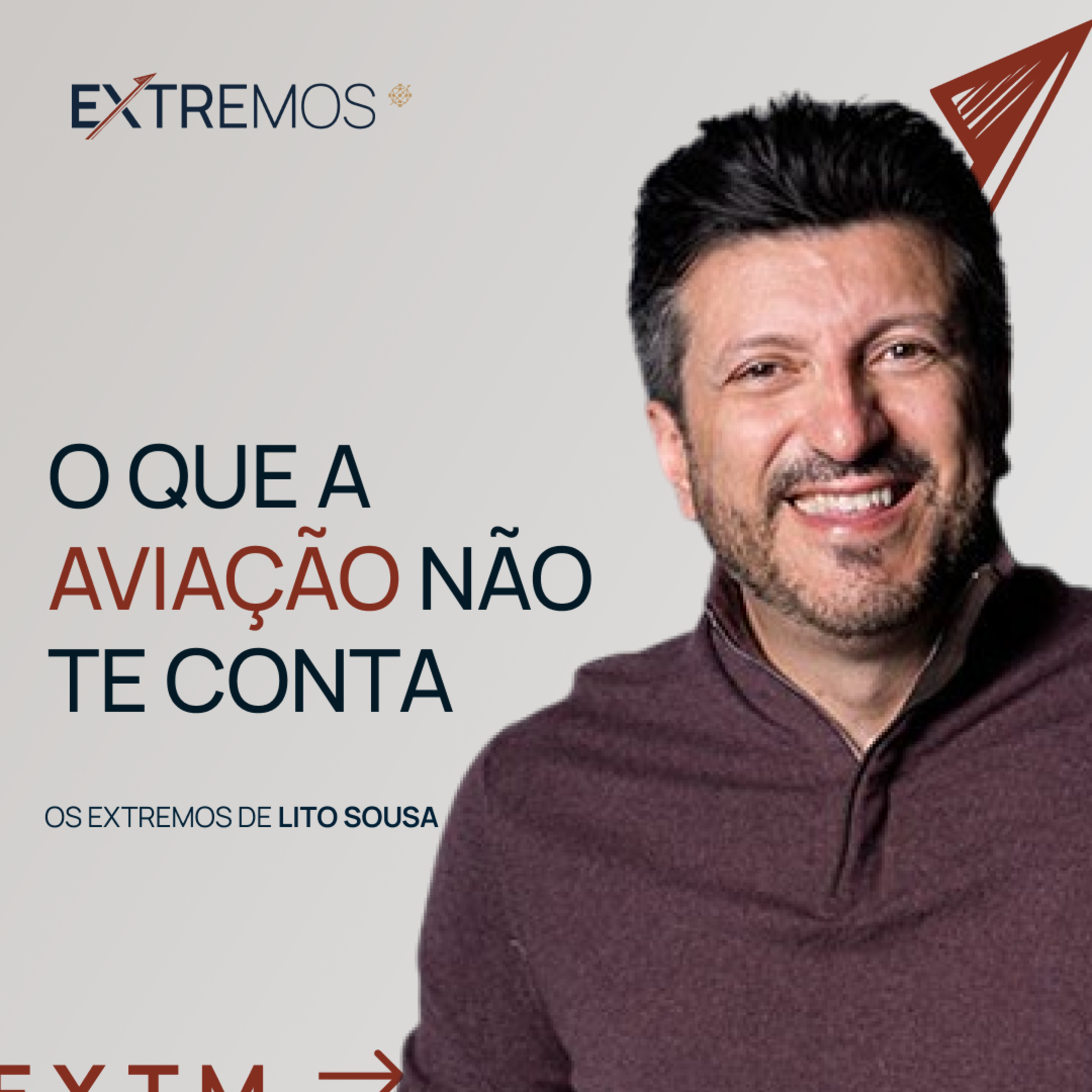 O MAIOR ESPECIALISTA EM AVIAÇÃO DO YOUTUBE BRASILEIRO COM LITO SOUSA | EXTREMOS episode artwork