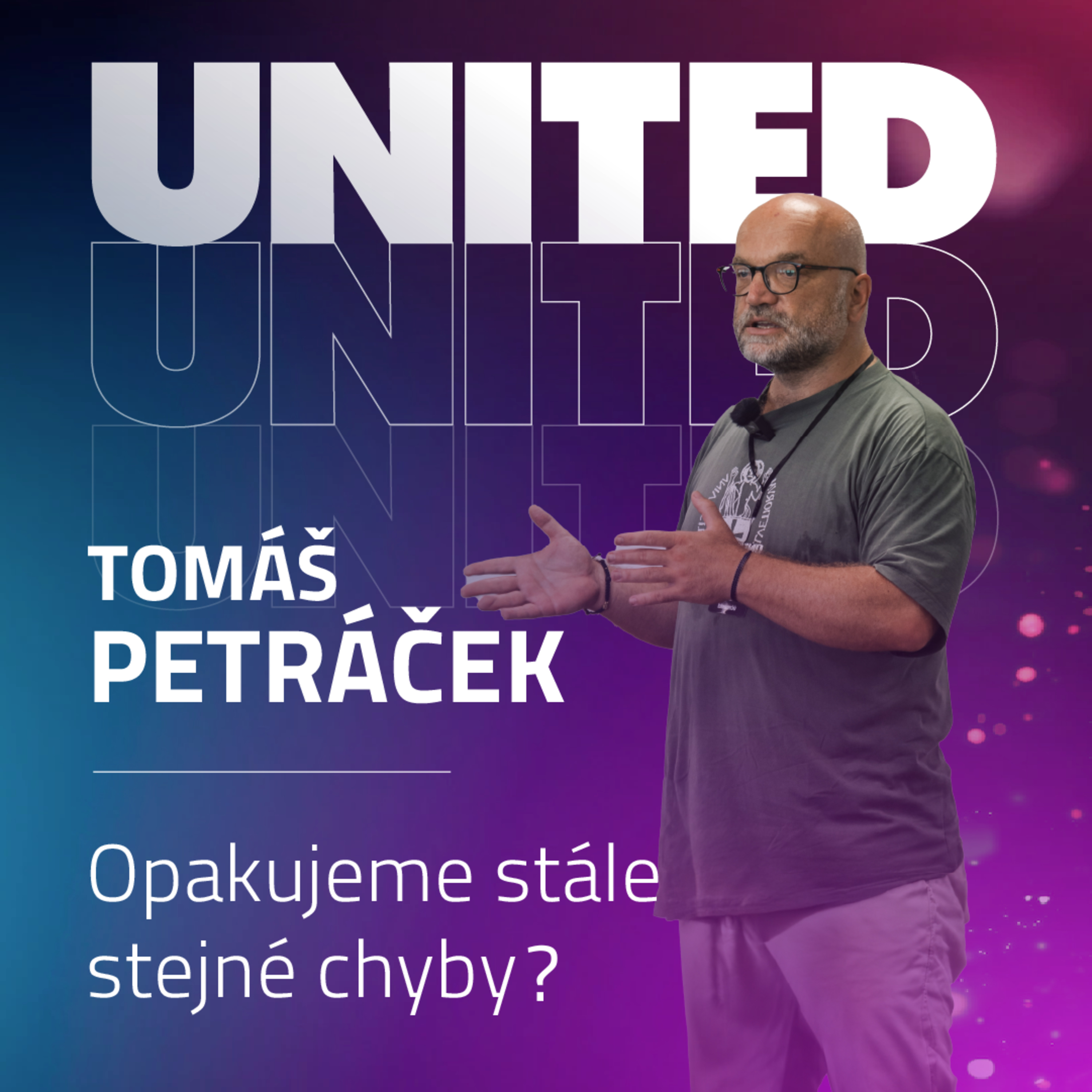 Tomáš Petráček - Opakujeme stále stejné chyby? episode artwork