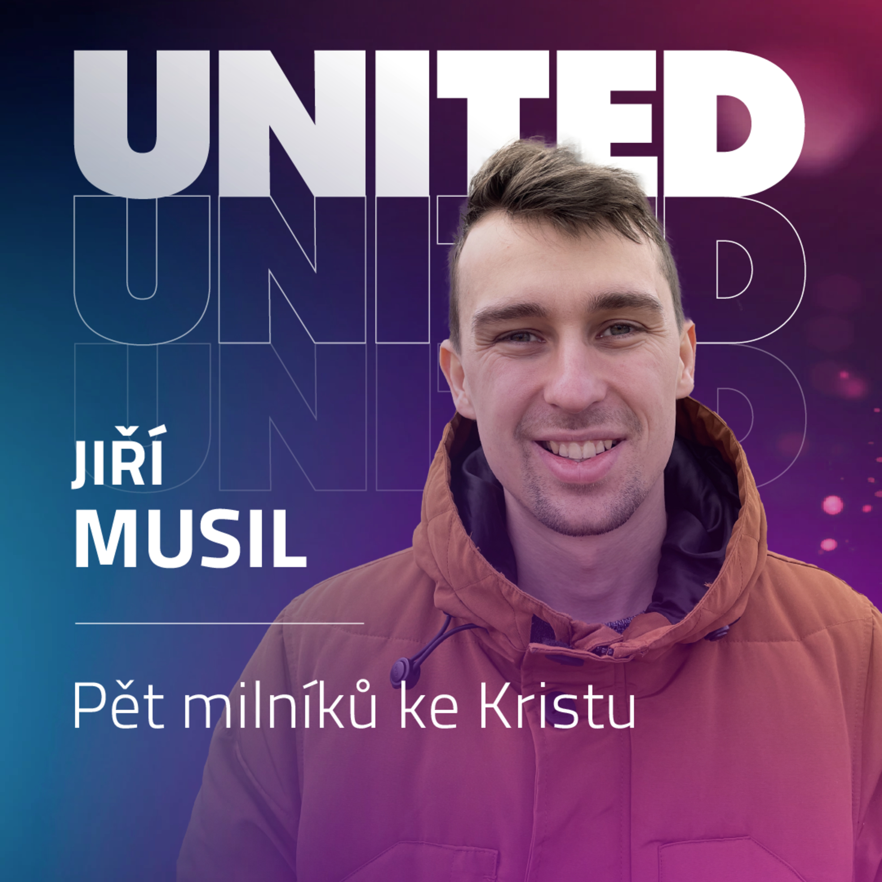 Jiří Musil - Pět milníků ke Kristu episode artwork