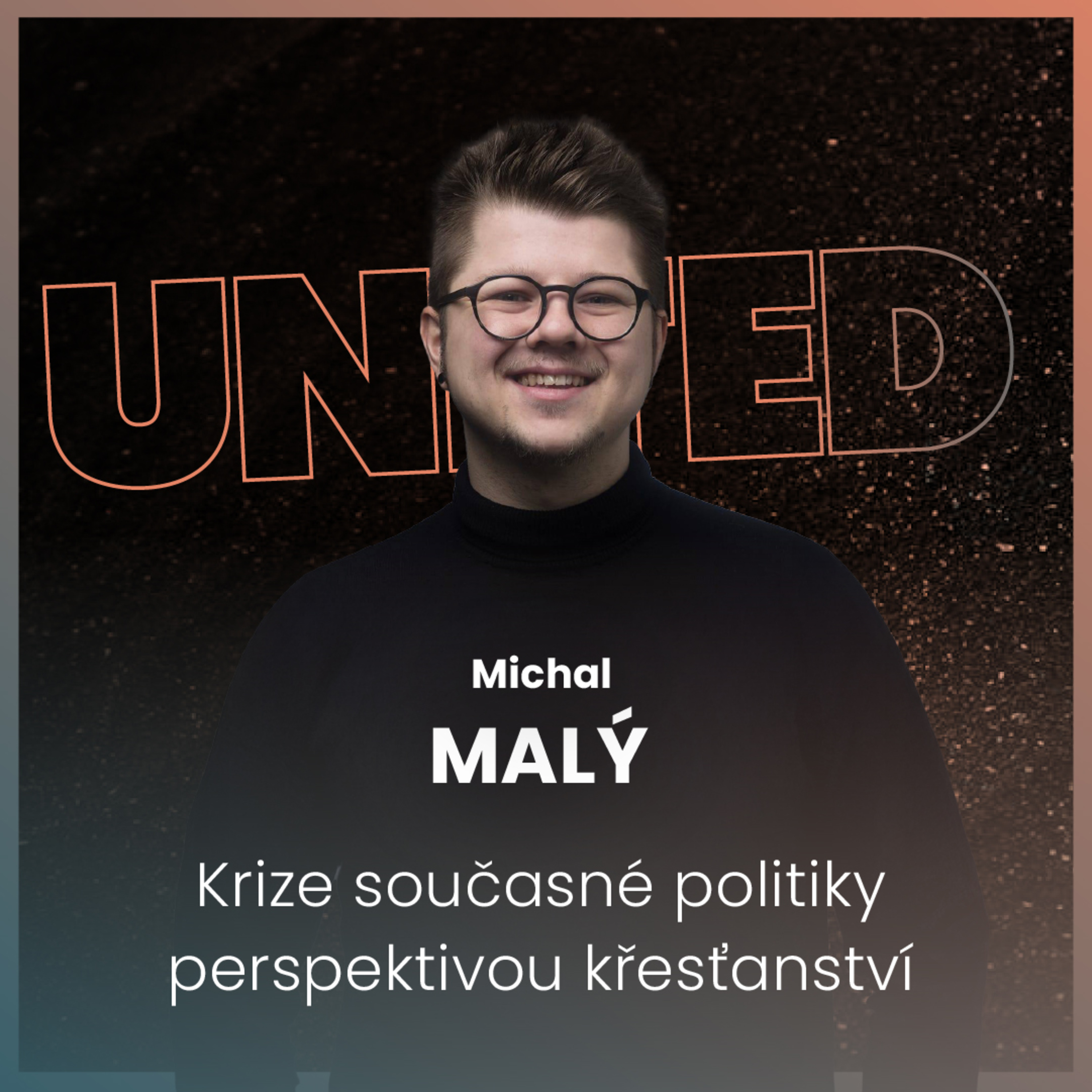 Michal Malý - Krize současné politiky perspektivou křesťanství episode artwork