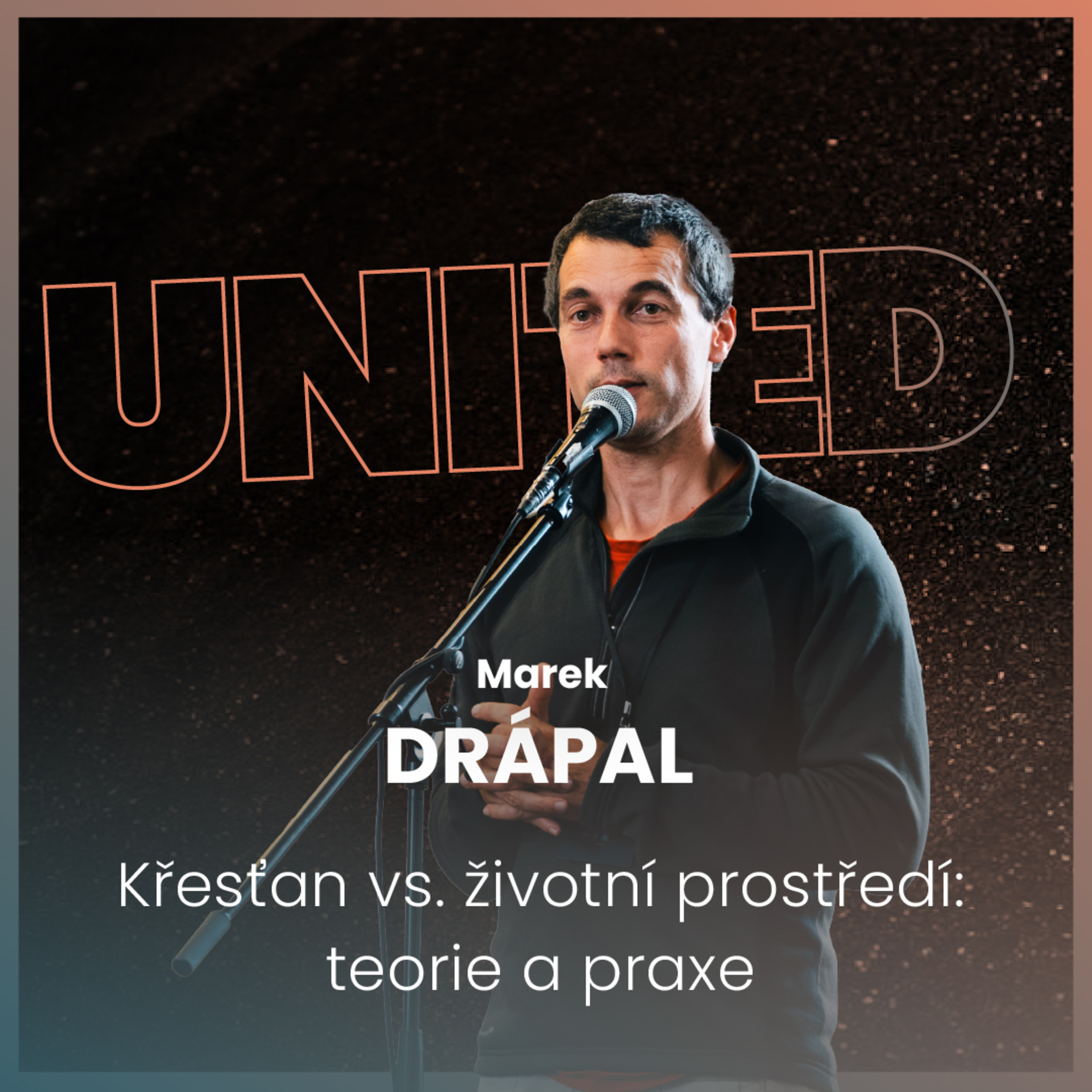 Marek Drápal - Křesťan vs. životní prostředí: teorie a praxe episode artwork
