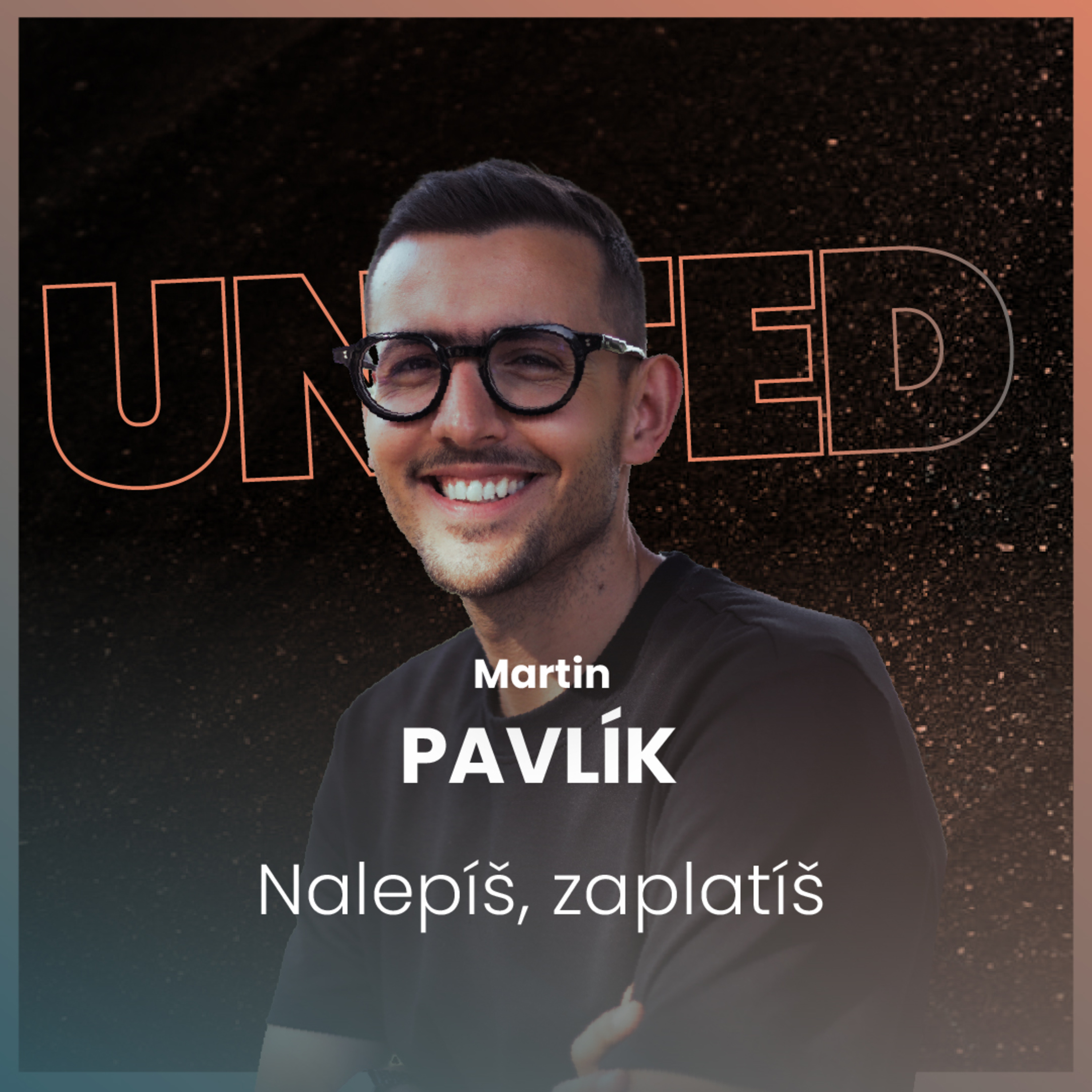 Martin Pavlík - Nalepíš, zaplatíš episode artwork