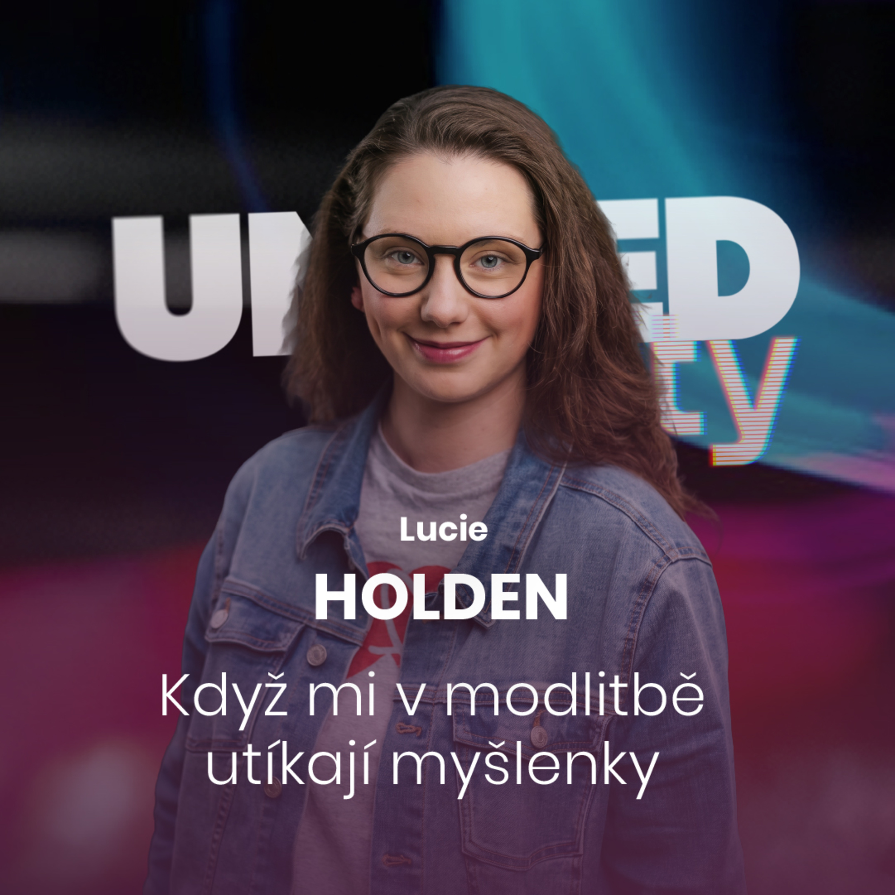 Lucie Holden - Když mi v modlitbě unikají myšlenky episode artwork