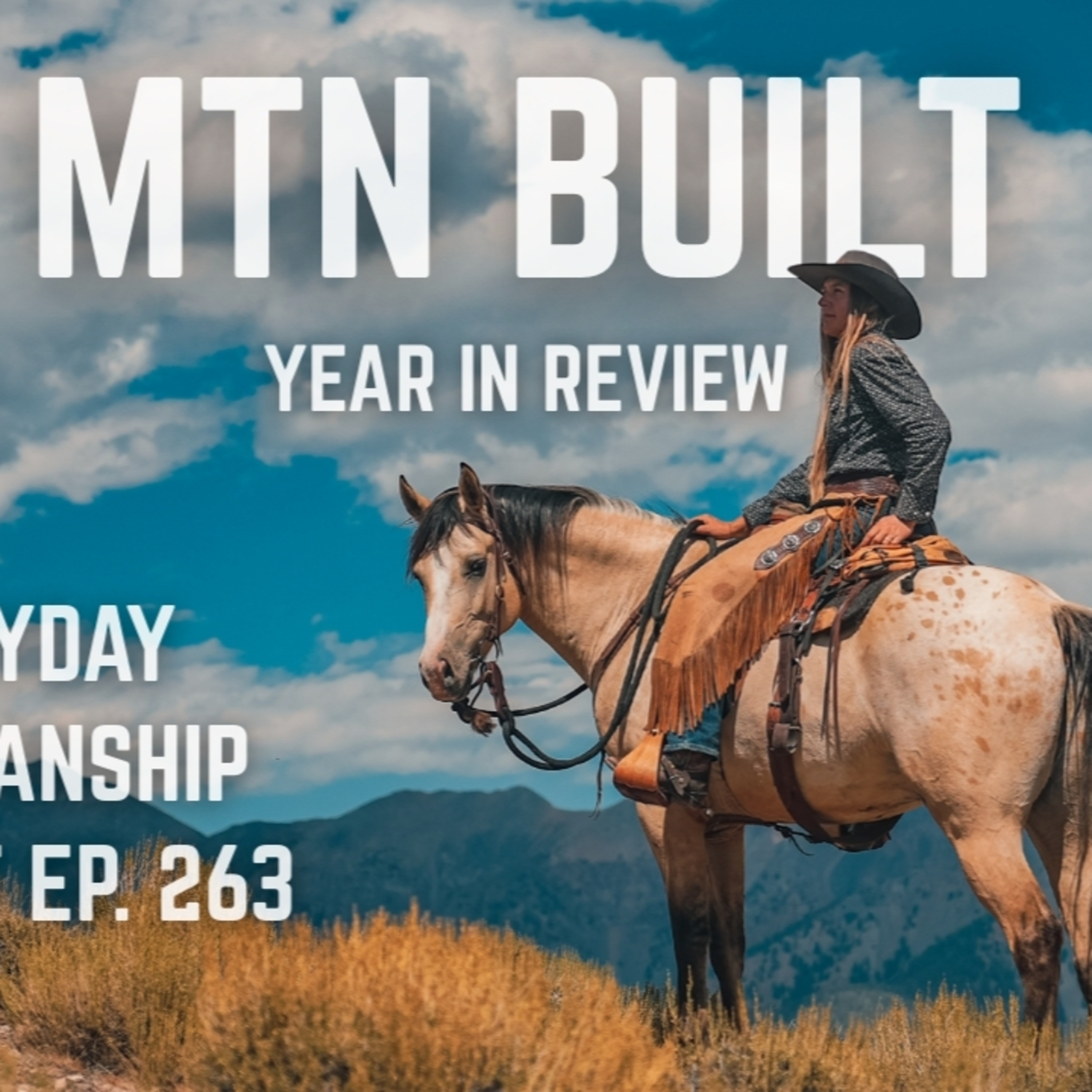 263. 2025 Year In Review With MTN BUILT episode artwork