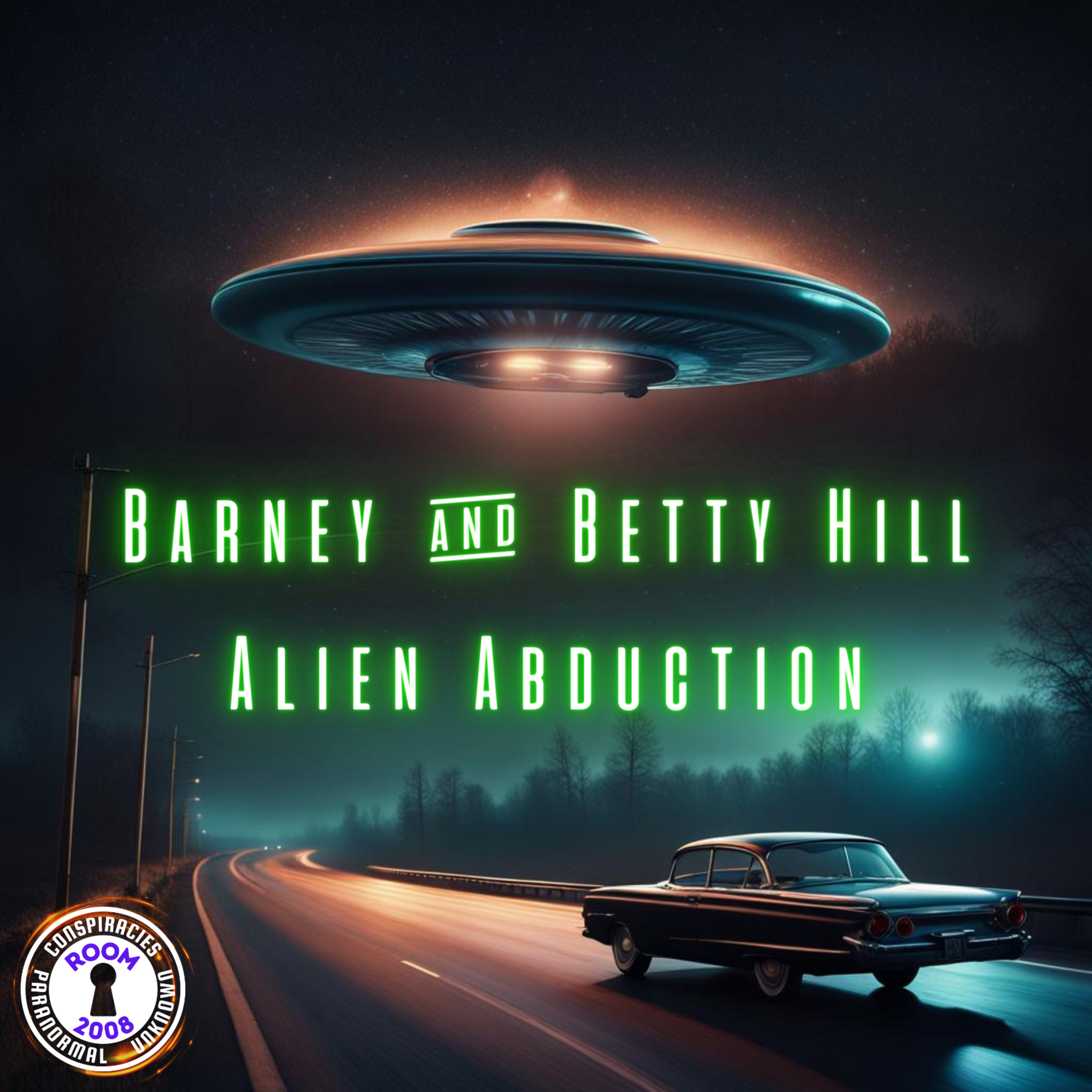 Ep. 65 - Barney & Betty Hill Alien Abduction episode artwork