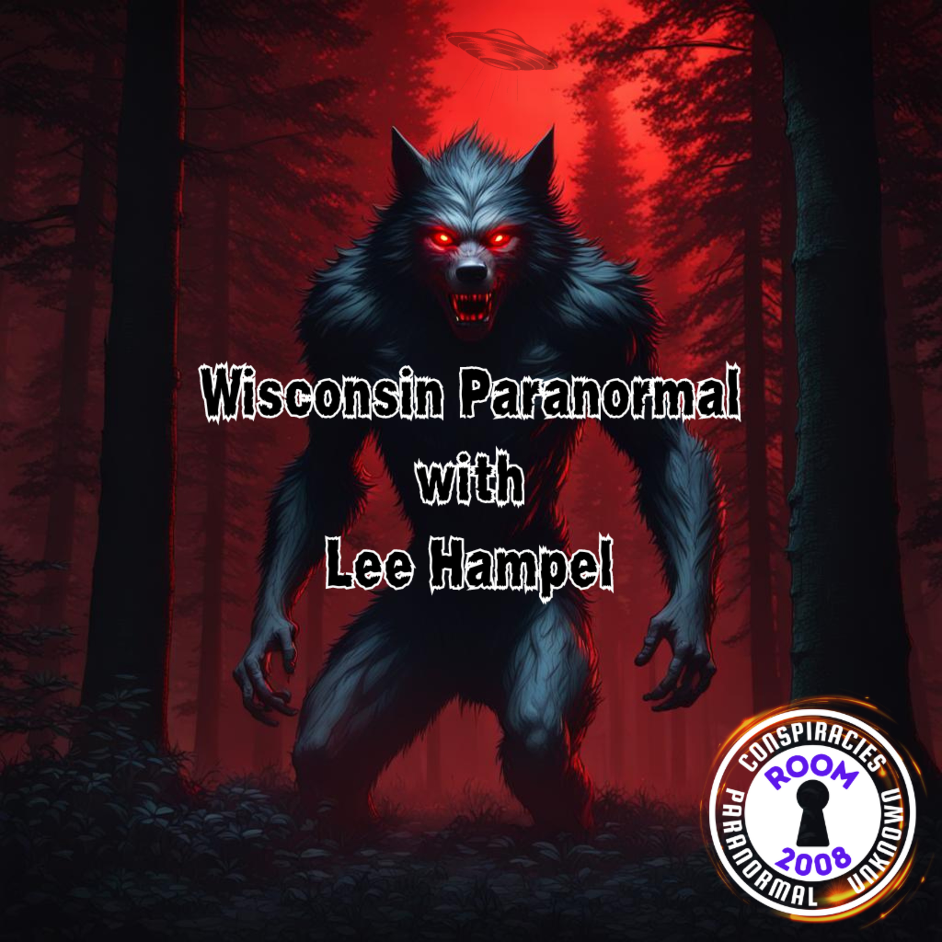 Ep. 73 - Wisconsin Paranormal with Lee Hampel episode artwork