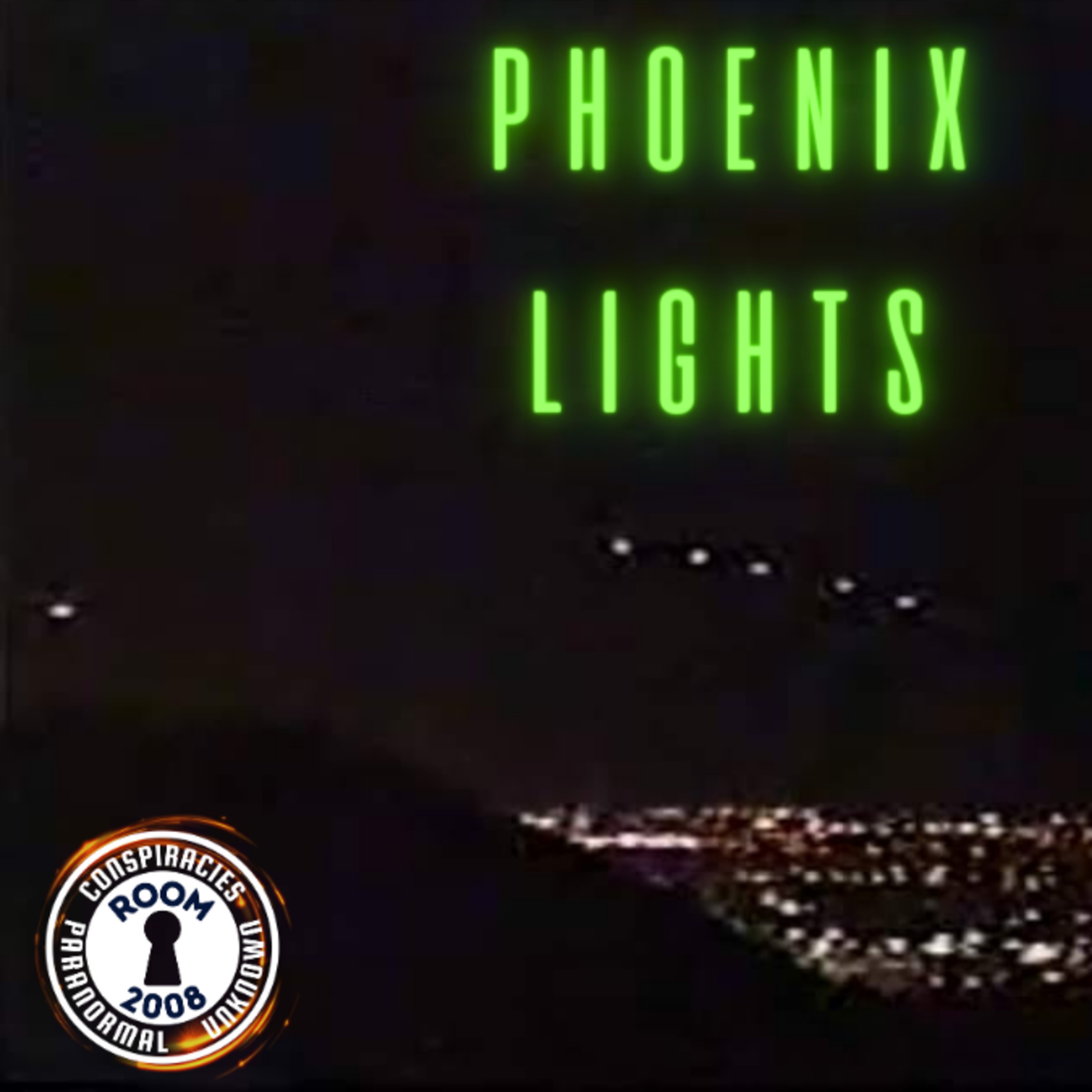 Ep. 76 - Phoenix Lights