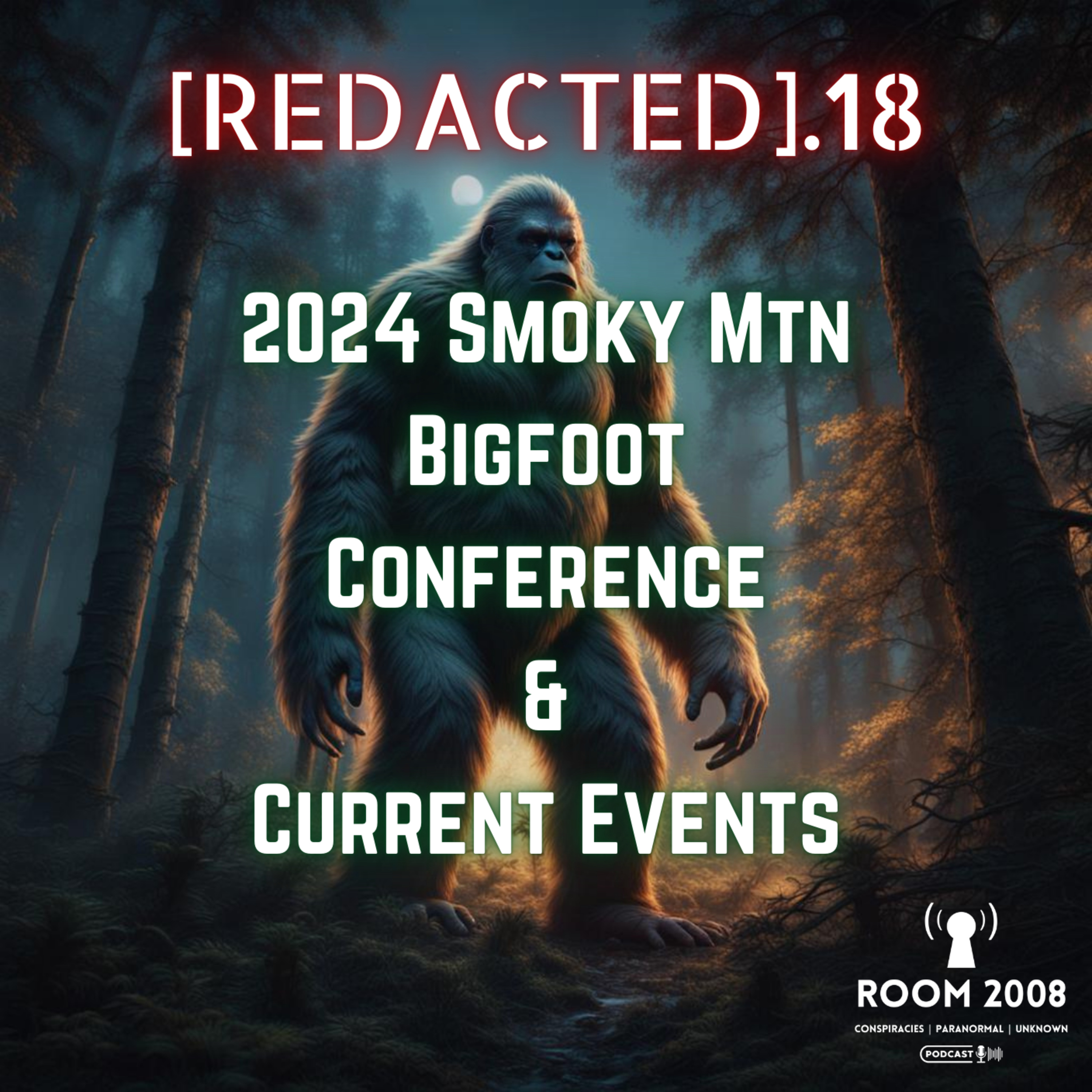 [REDACTED].18 - 2024 Smoky Mtn Bigfoot Conference & Current Events