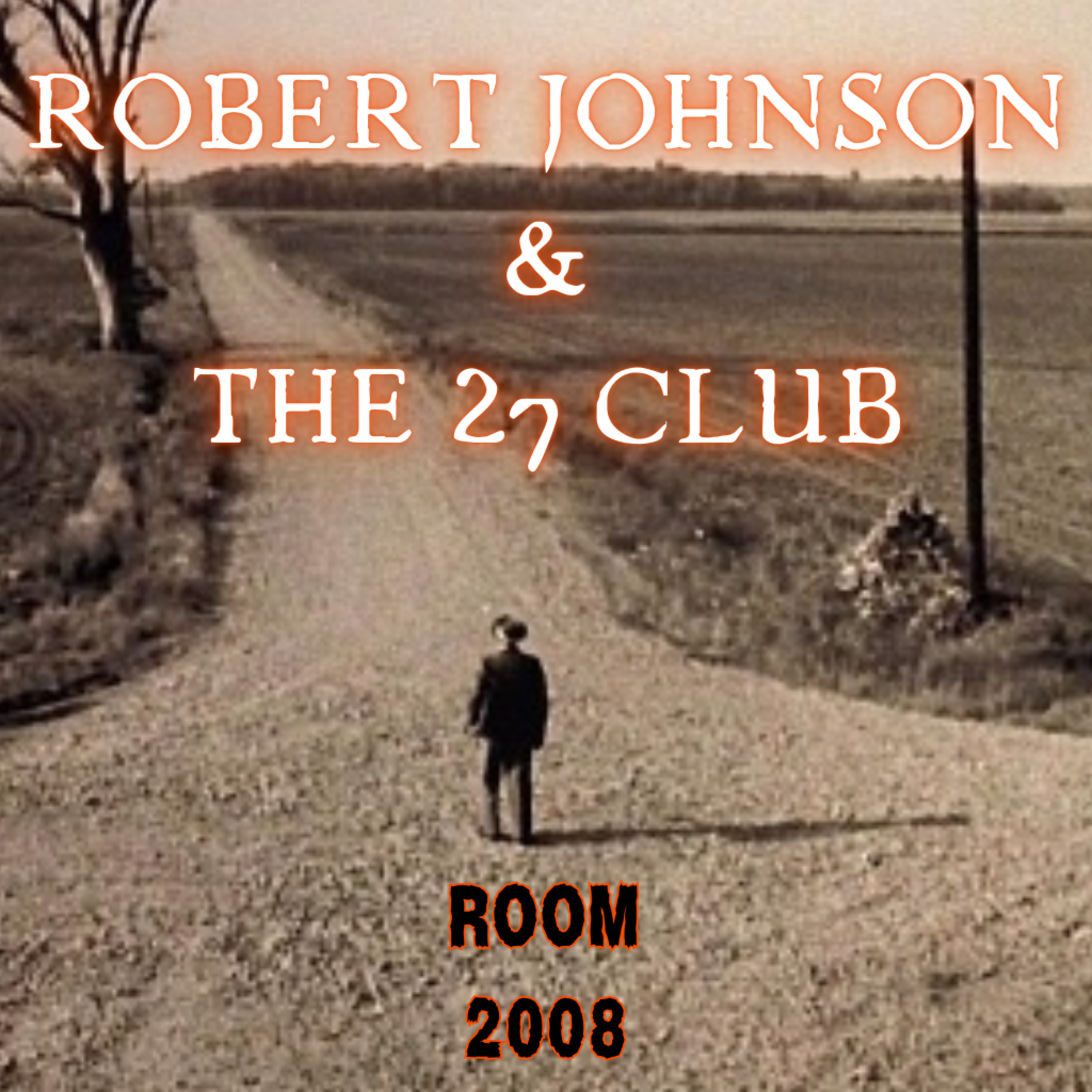 Ep. 101 - Robert Johnson & The 27 Club episode artwork