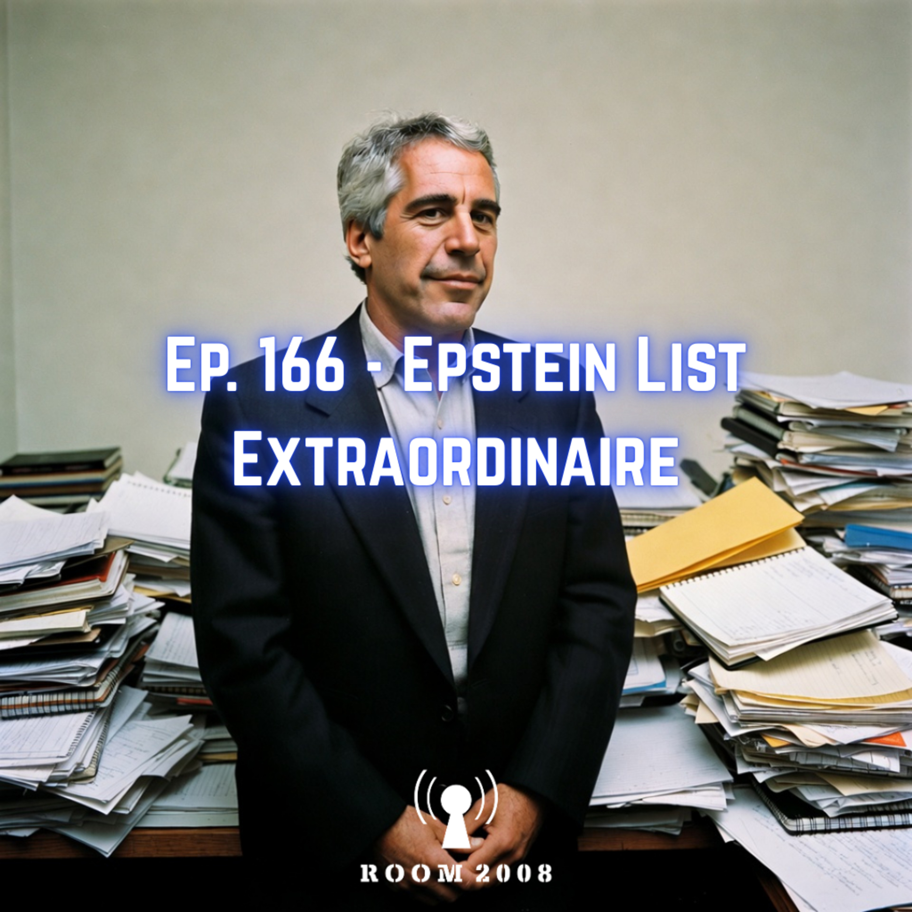 Ep. 166 - Epstein List Extraordinaire