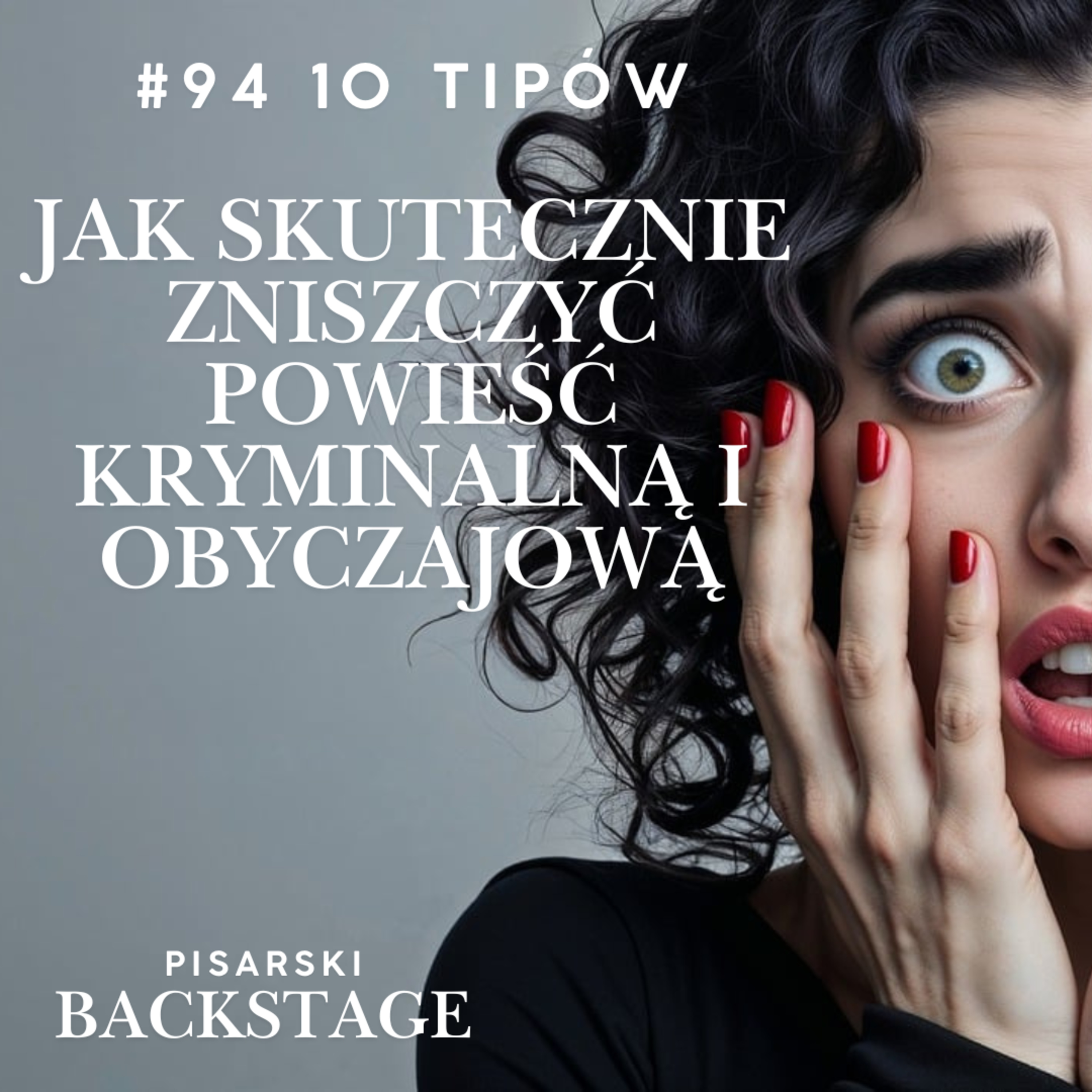 #94 10 tipów jak skutecznie zniszczyć powieść kryminalną i obyczajową oraz na zawsze zniechęcić czytelników. episode artwork