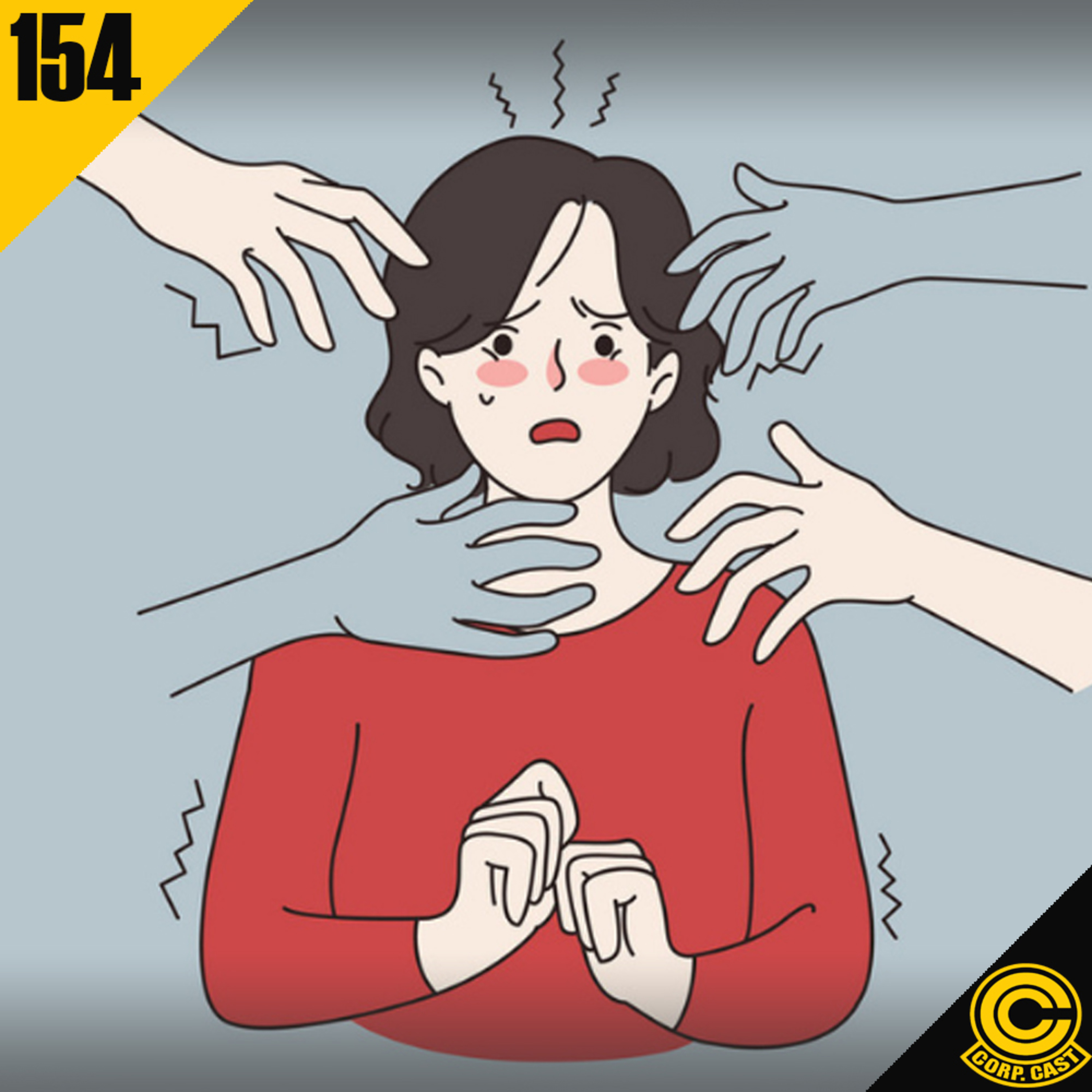 CORP. CAST #154 - Fobia Social episode artwork