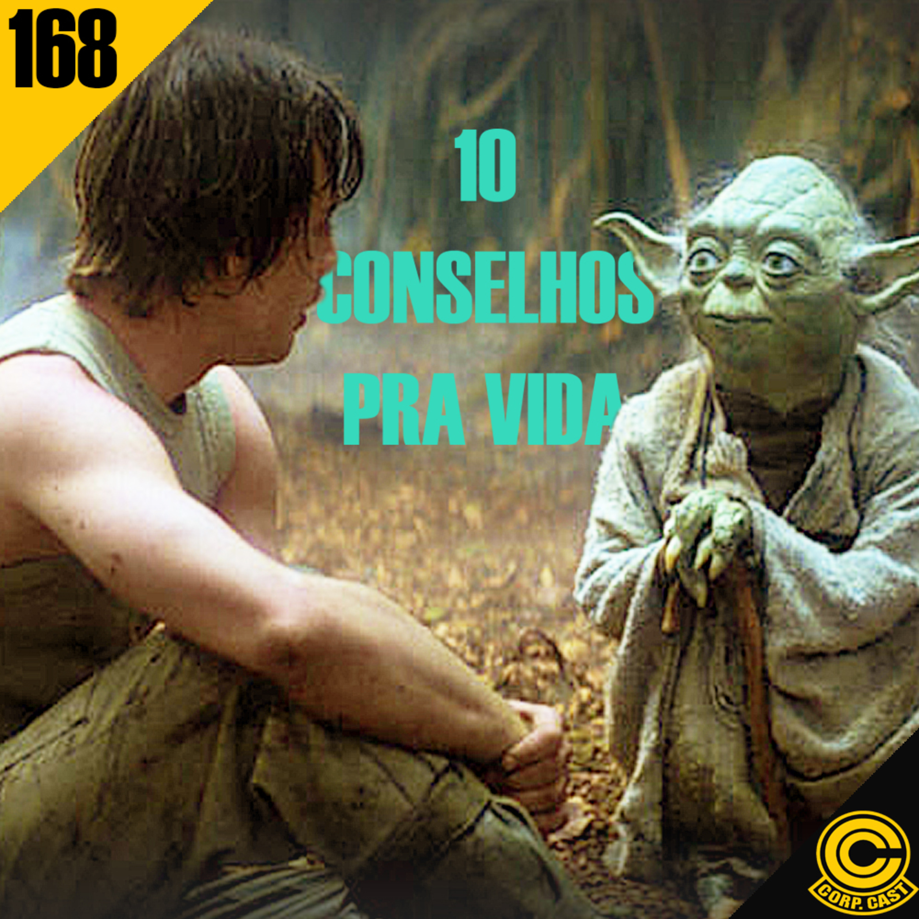 Conselhos pra Vida - C.C. #168 episode artwork
