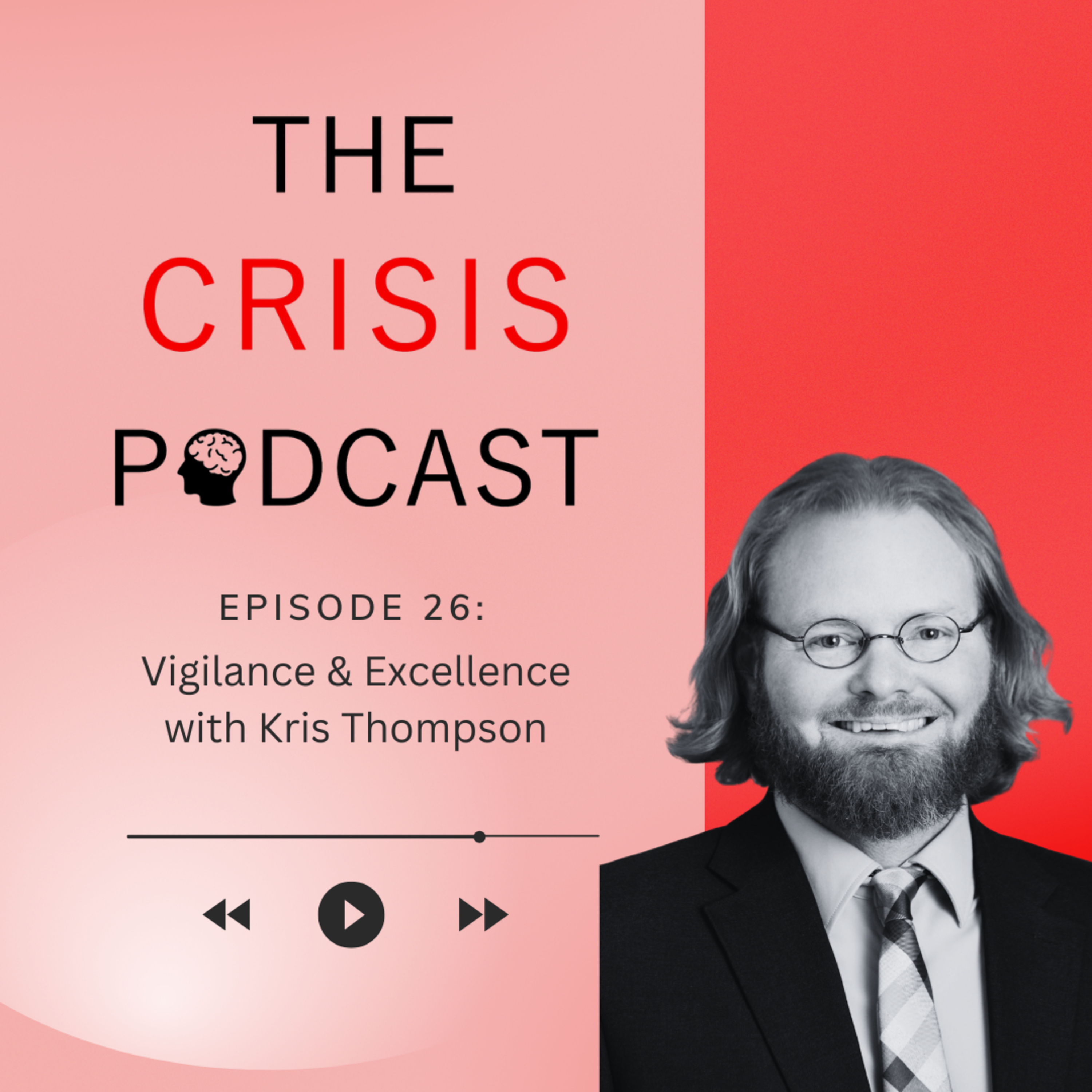 Ep. 26: Vigilance & Excellence with Kris Thompson episode artwork