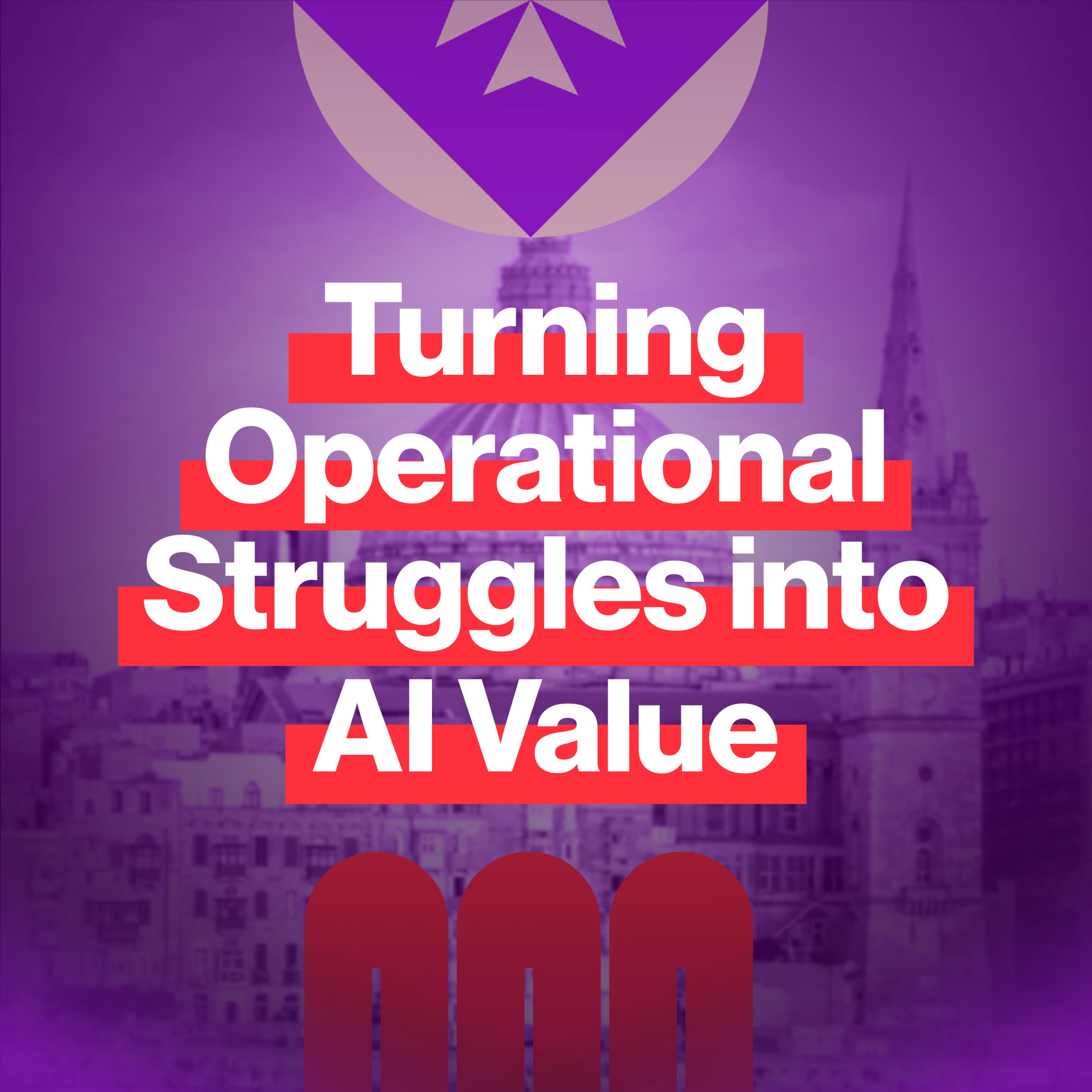 EP126: How can leaders turn operational struggles into strategic value through the integration of AI? episode artwork
