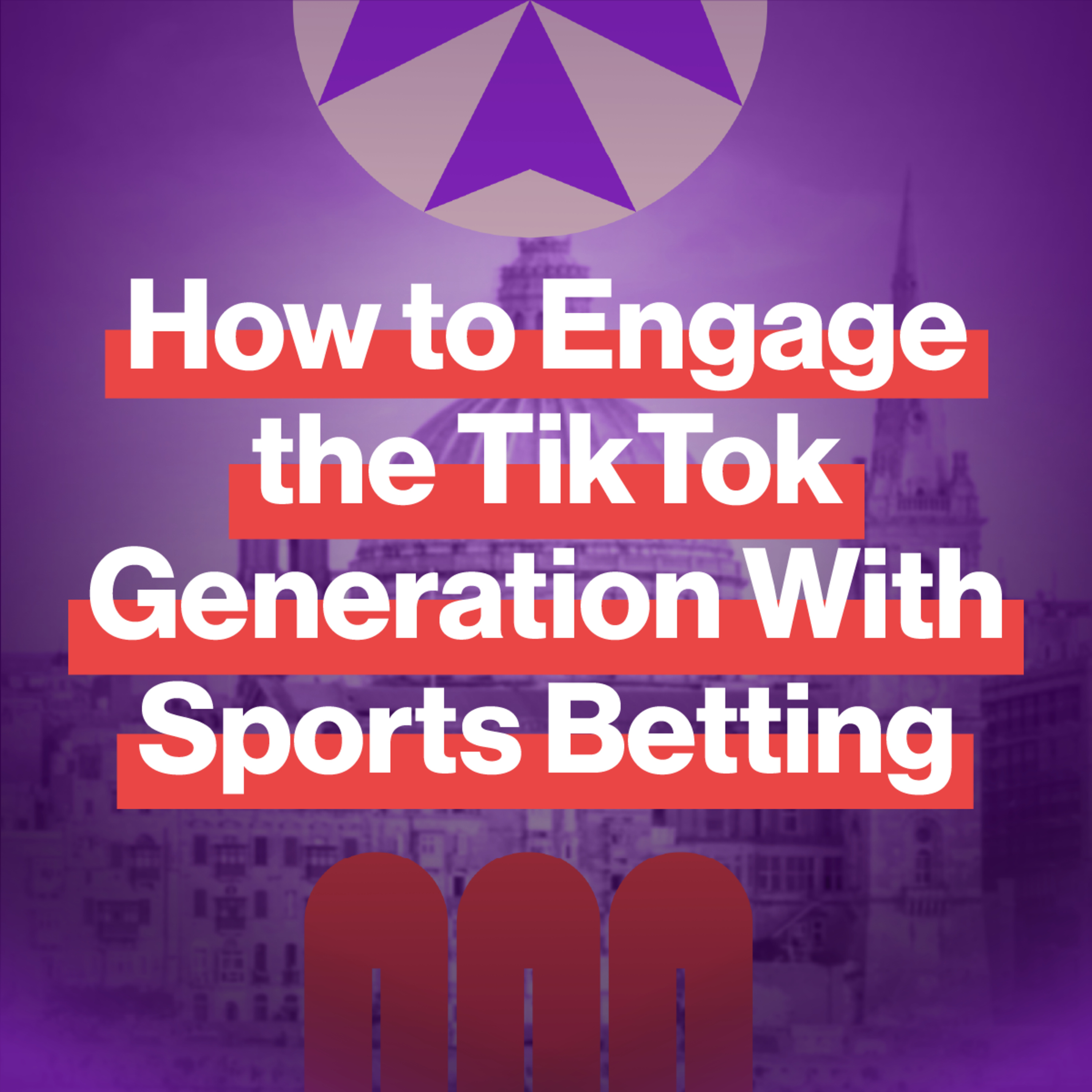 EP129: How to engage the TikTok generation with sports betting episode artwork