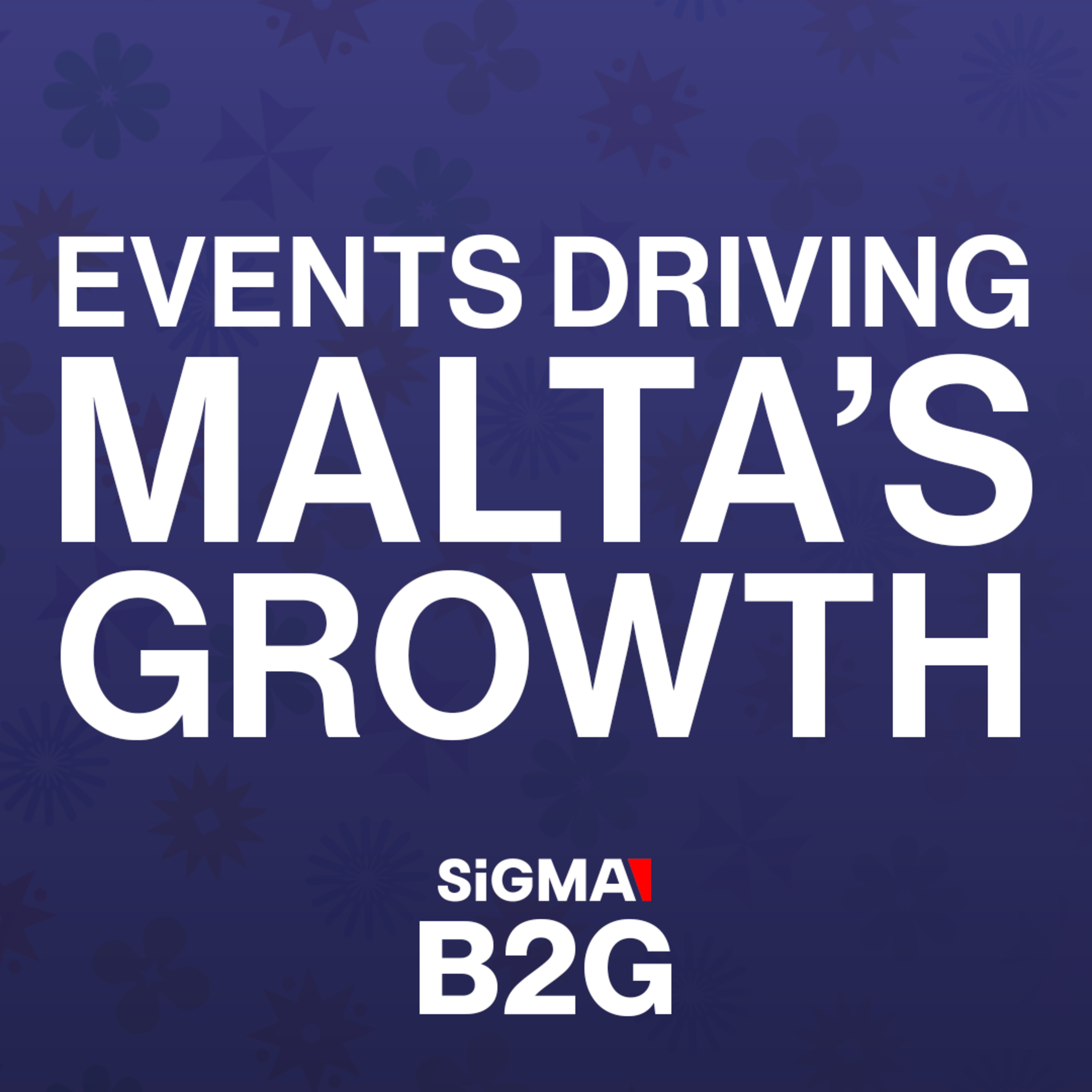 EP186: Events driving Malta’s growth episode artwork