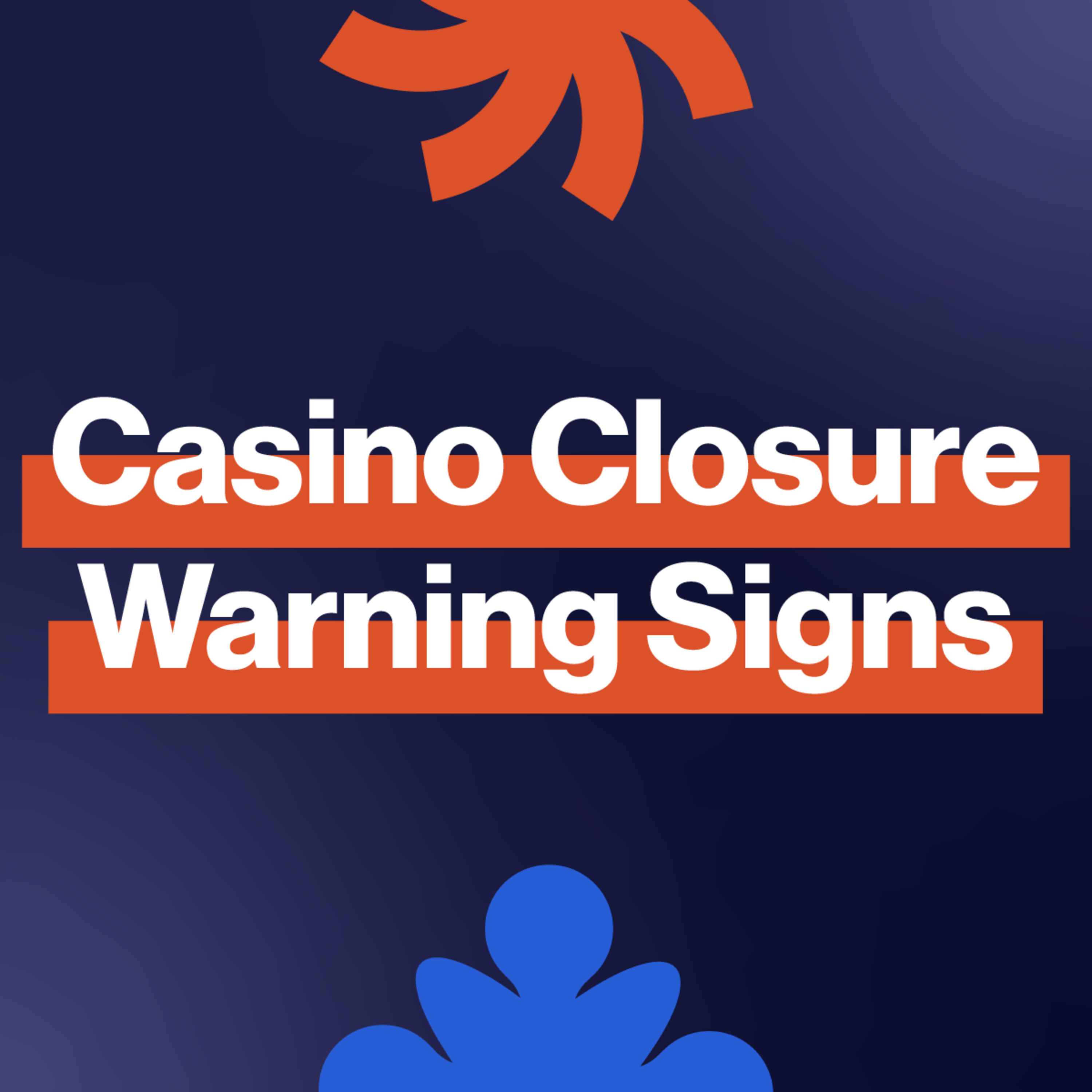 EP258: How can you spot the early warning signs of online casino closure? episode artwork