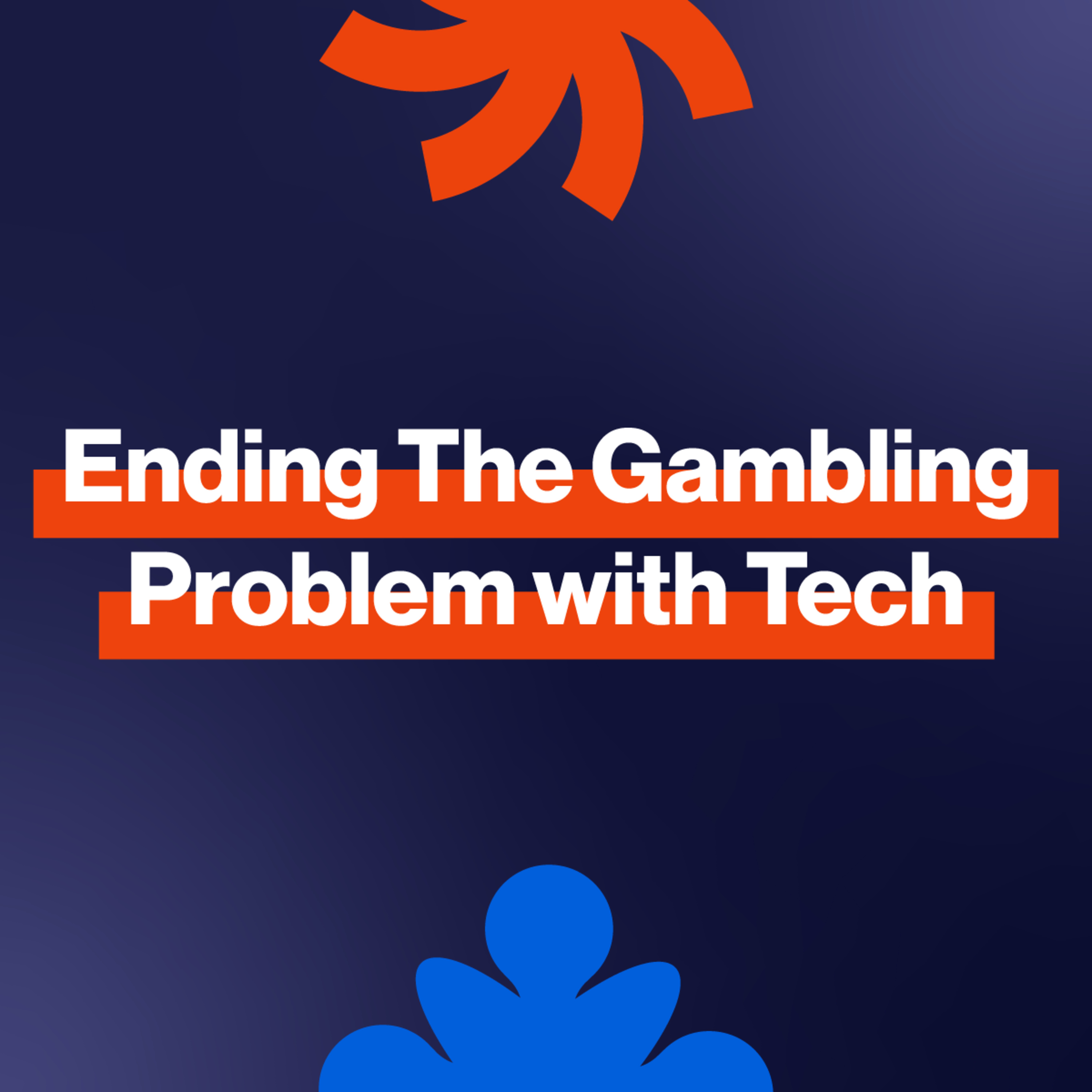 EP328: Beyond Restrictions: Tech & Science vs. Problem Gambling episode artwork
