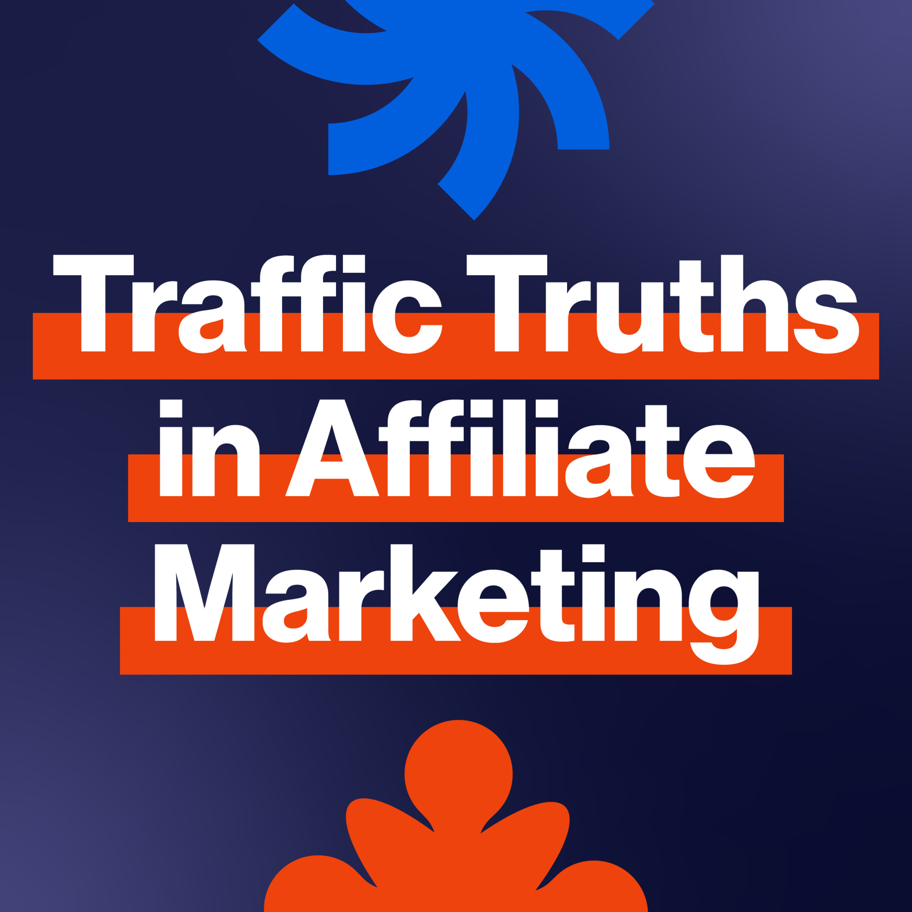 EP335: Traffic truths in affiliate marketing episode artwork