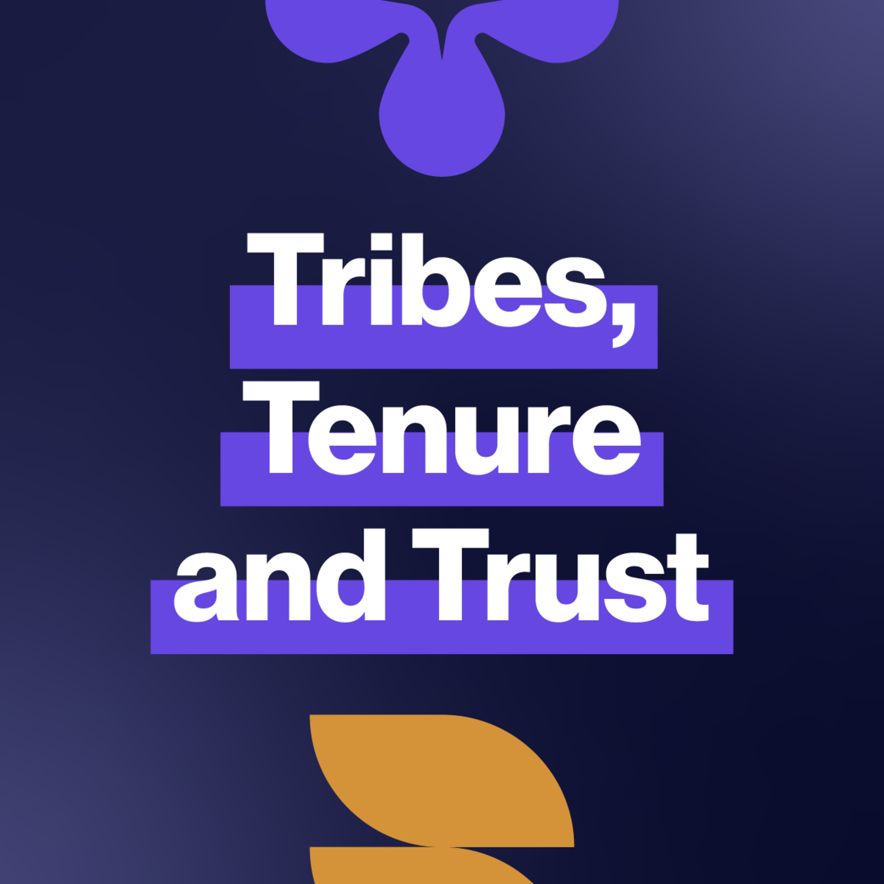 EP420: Tribes, tenure and trust – building workplaces people stay for episode artwork