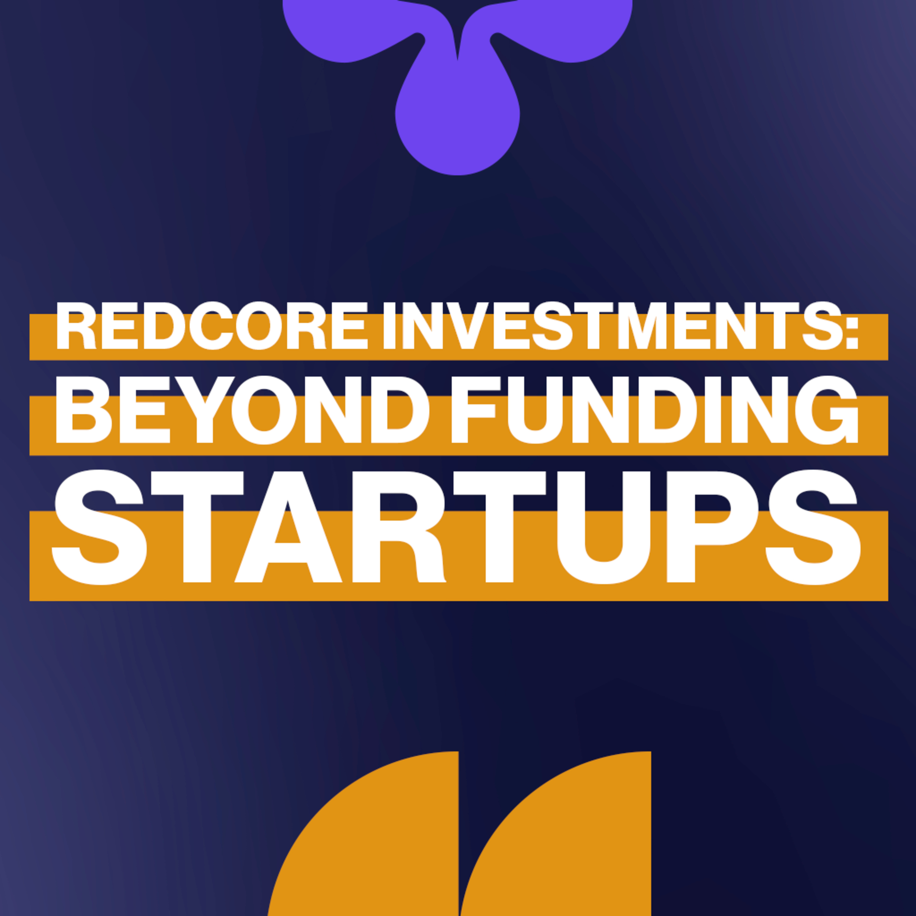 EP383: Redcore Investments: Beyond Funding Startups episode artwork