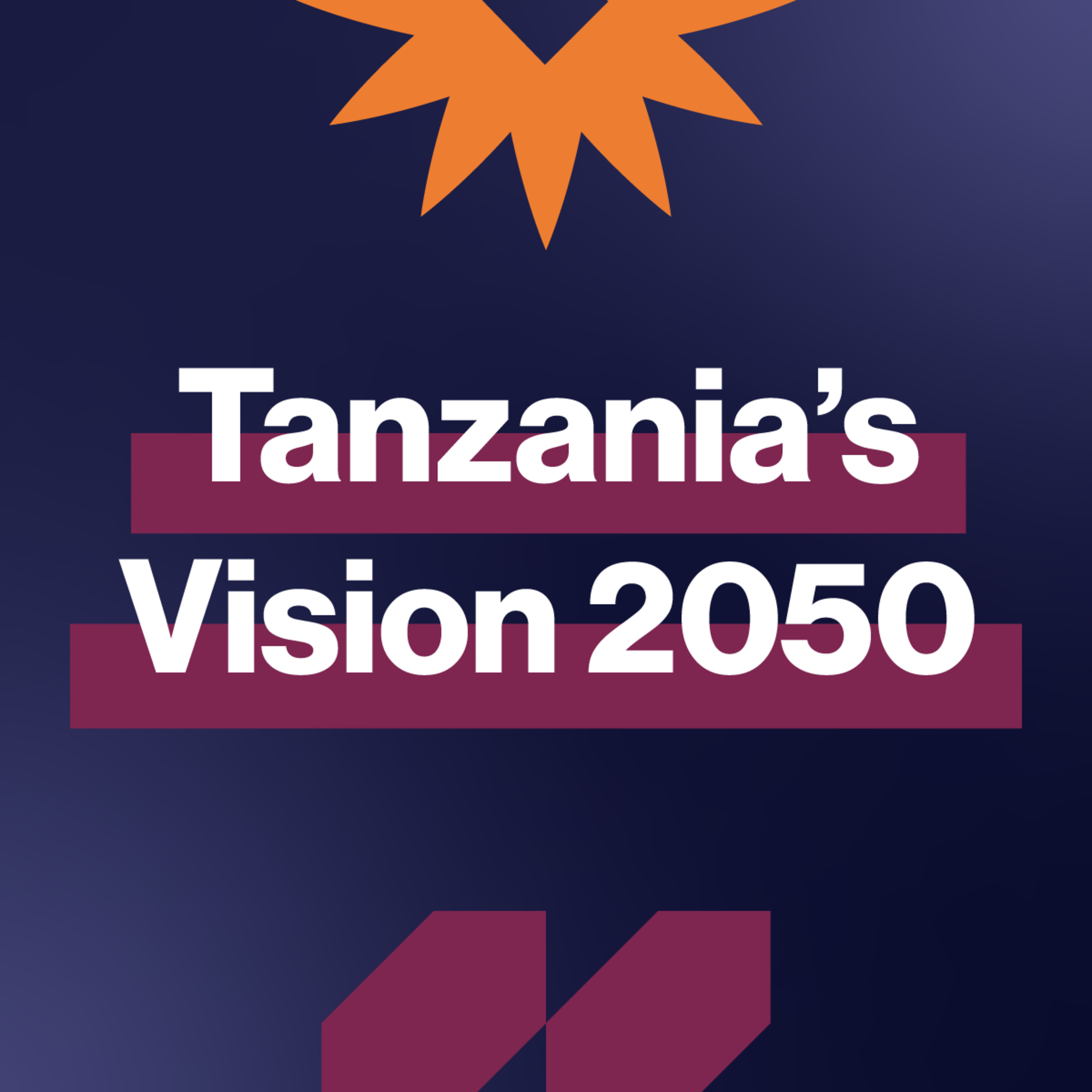 EP468: Tanzania’s Dira 2050 Vision Unpacked episode artwork