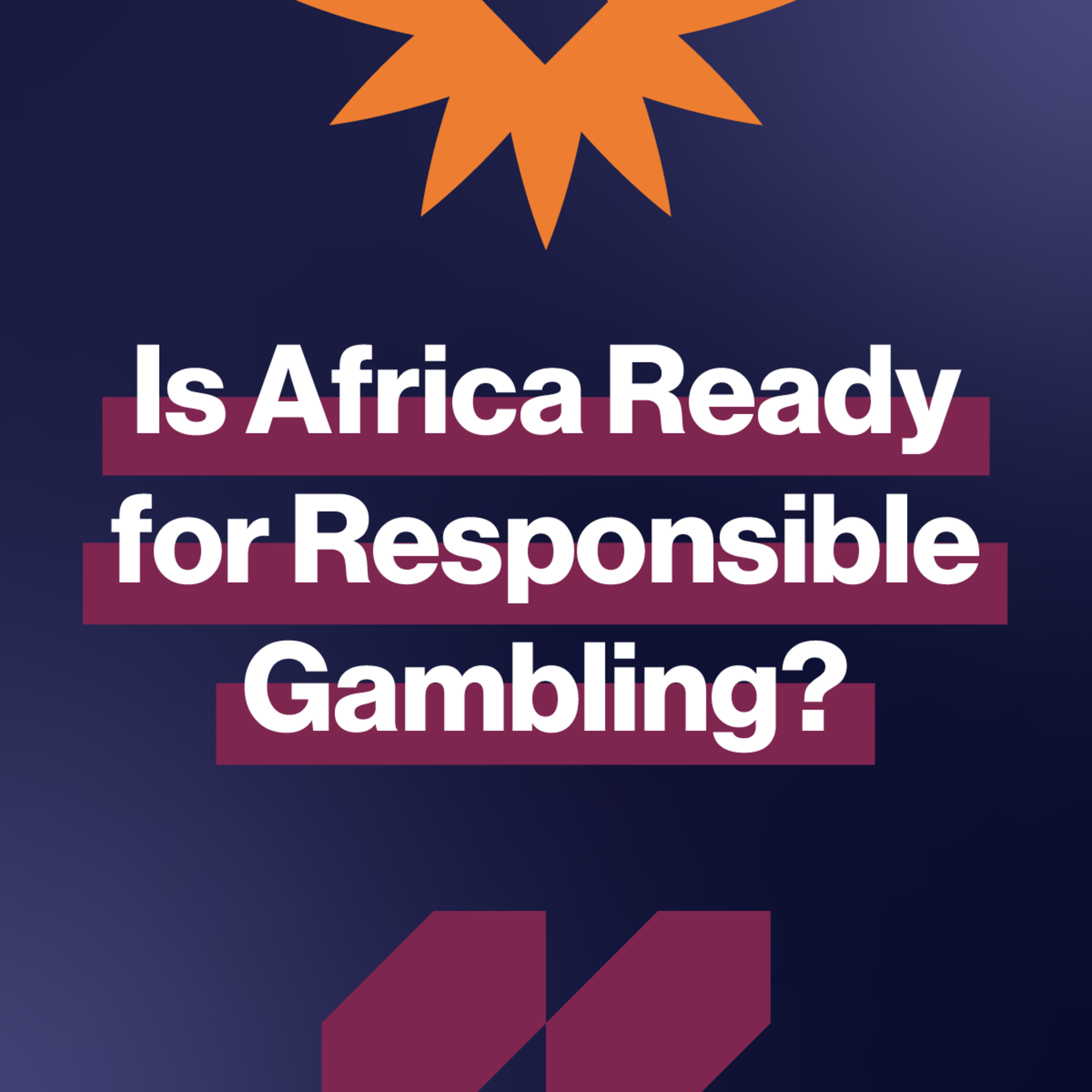 EP471: Ensuring Safe Play: Responsible Gambling in Africa episode artwork