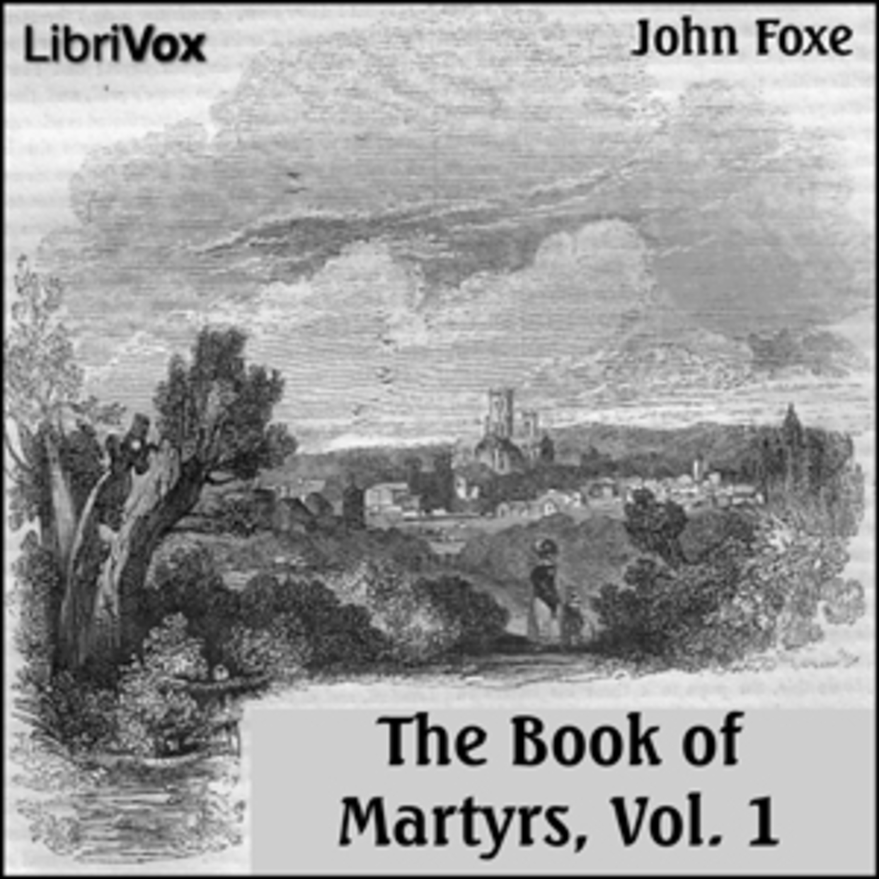🙏️ Foxe's Book of Martyrs by John Foxe and William Byron Forbush - Chapter 14 episode artwork