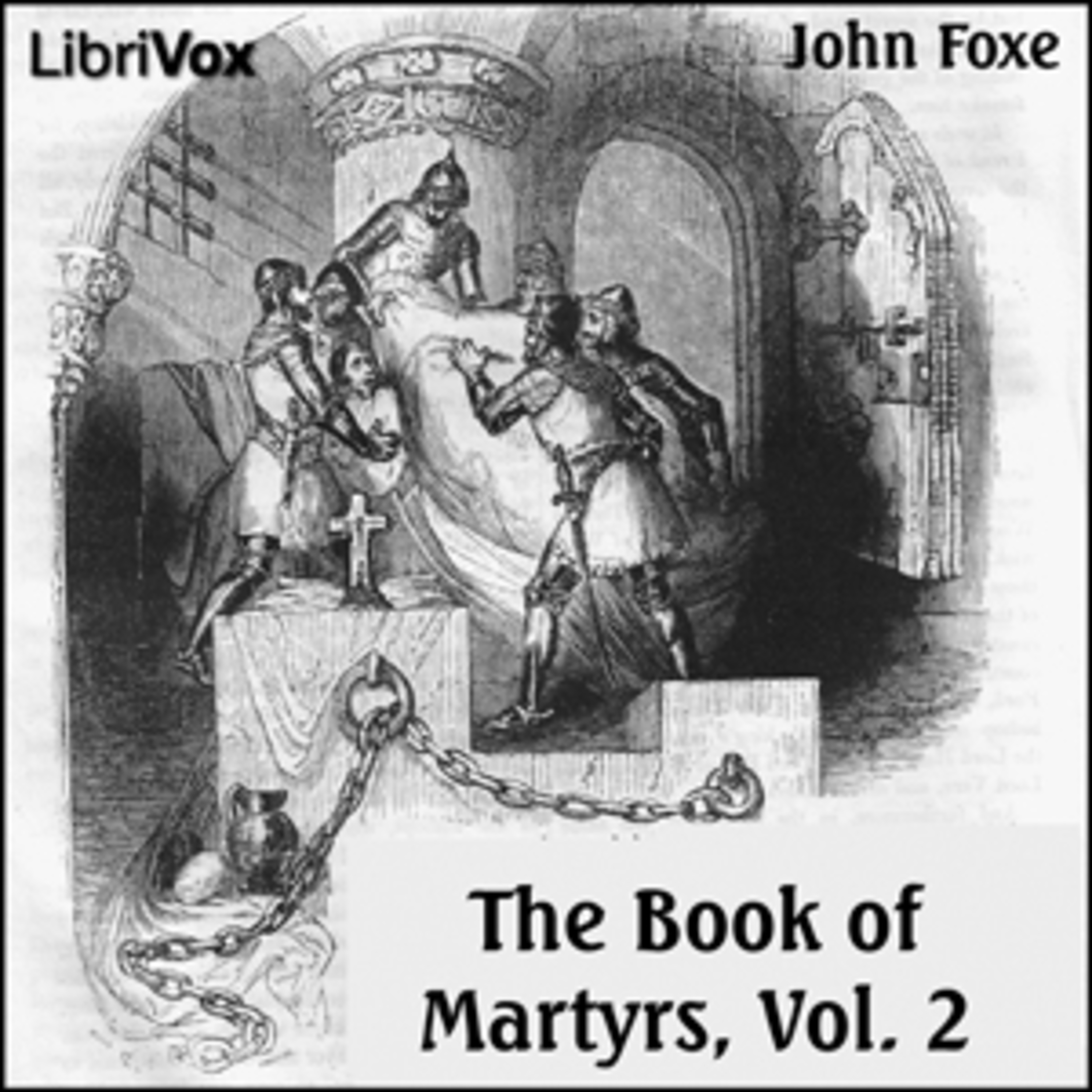 🙏️ Foxe's Book of Martyrs by John Foxe and William Byron Forbush - Chapter 20 episode artwork