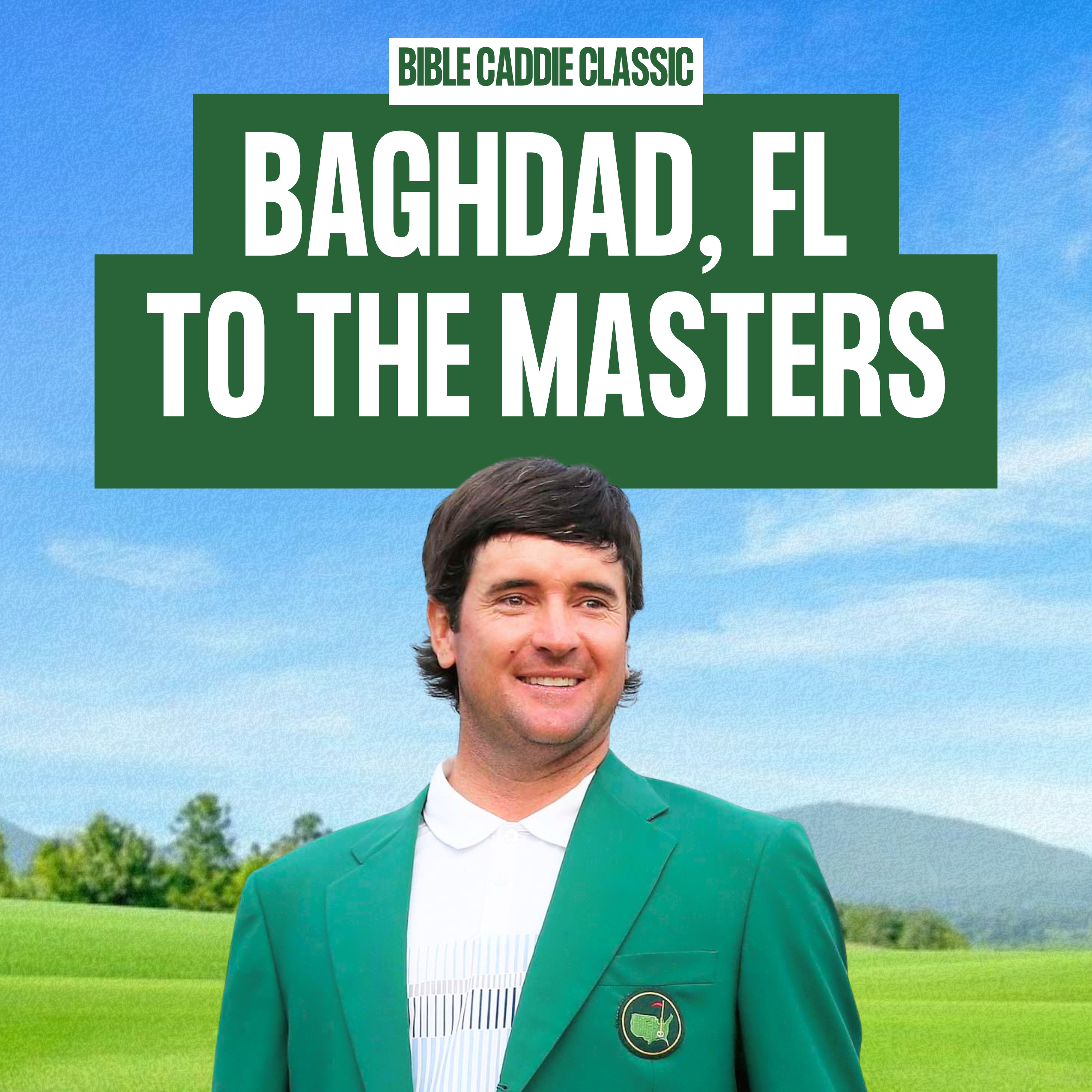Bubba Watson on Winning Two Masters, Adoption, and Giving God All the Glory | Bible Caddie Classic episode artwork