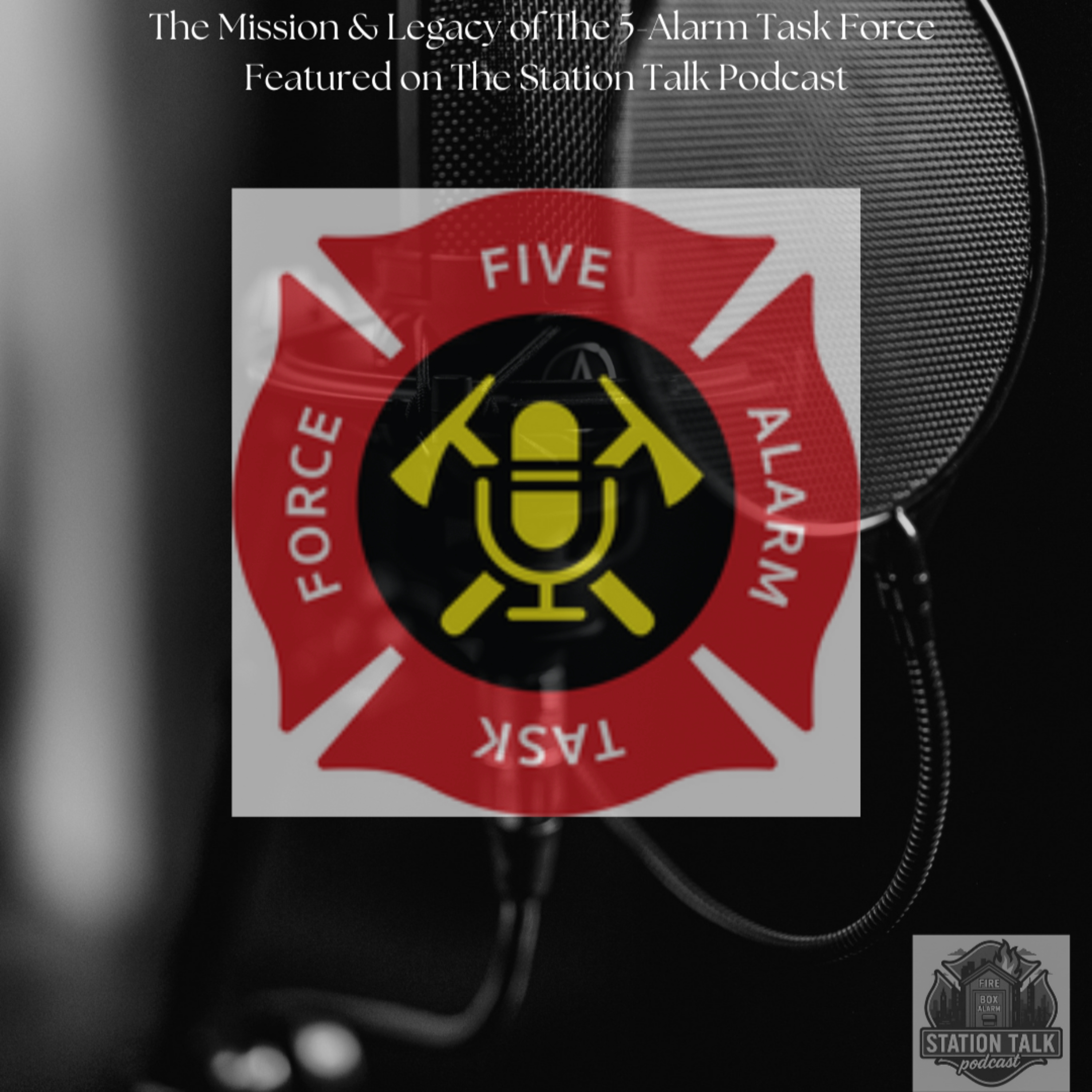 The 5-Alarm Task Force w/Chief Arjuna George (ret.)