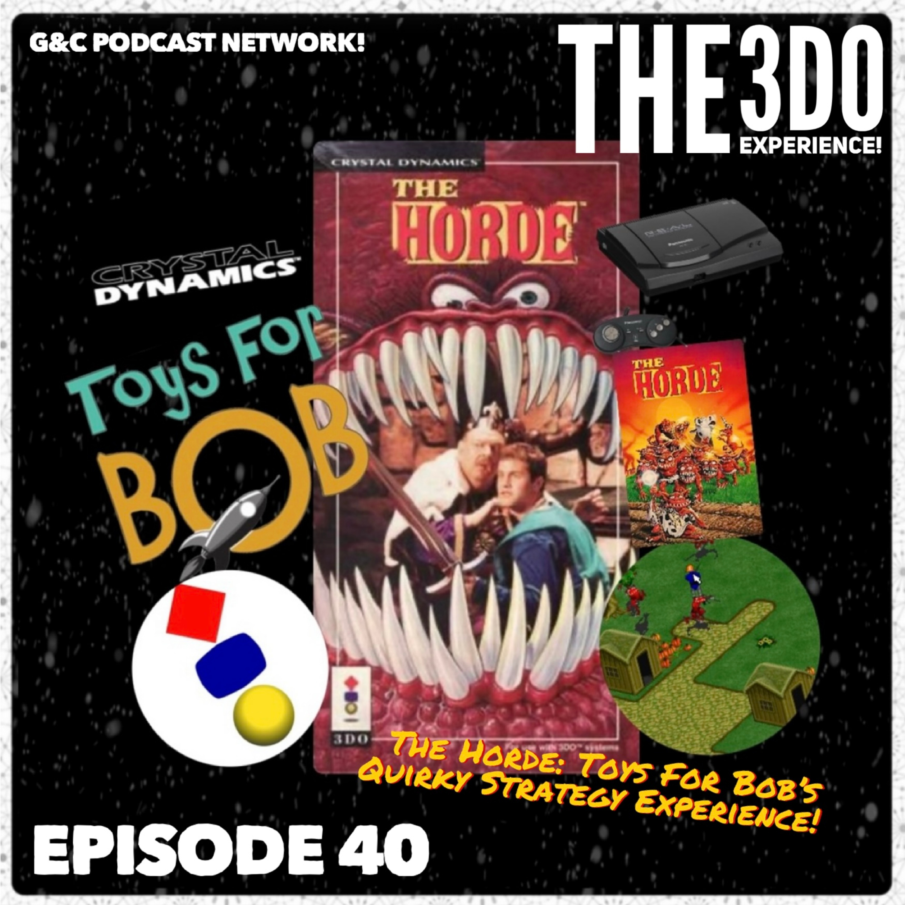 The 3DO Experience - Episode 40: The Horde: Toys For Bob's Quirky Strategy Experience! episode artwork