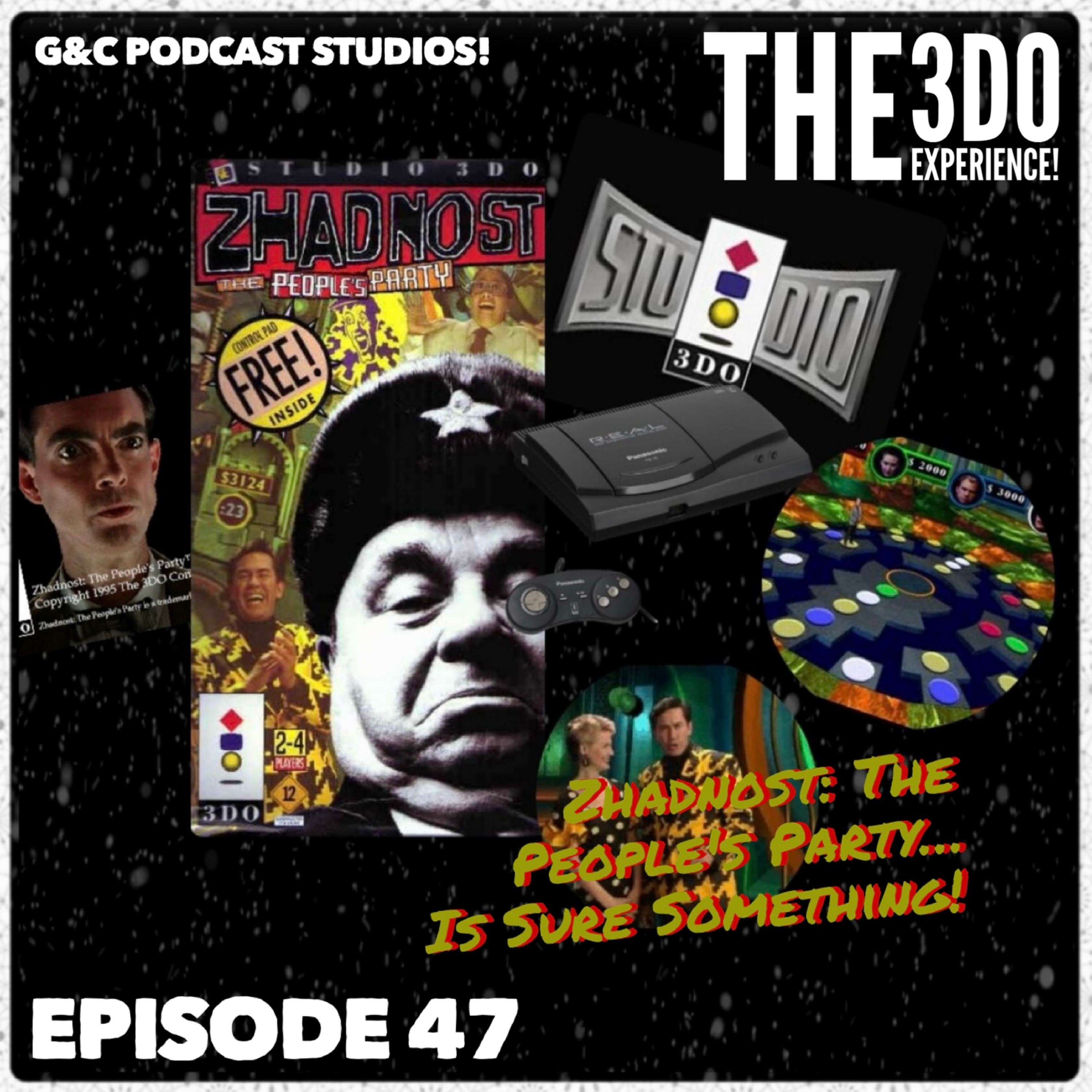 The 3DO Experience - Episode 47: Zhadnost: The People's Party... Is Sure Something! episode artwork