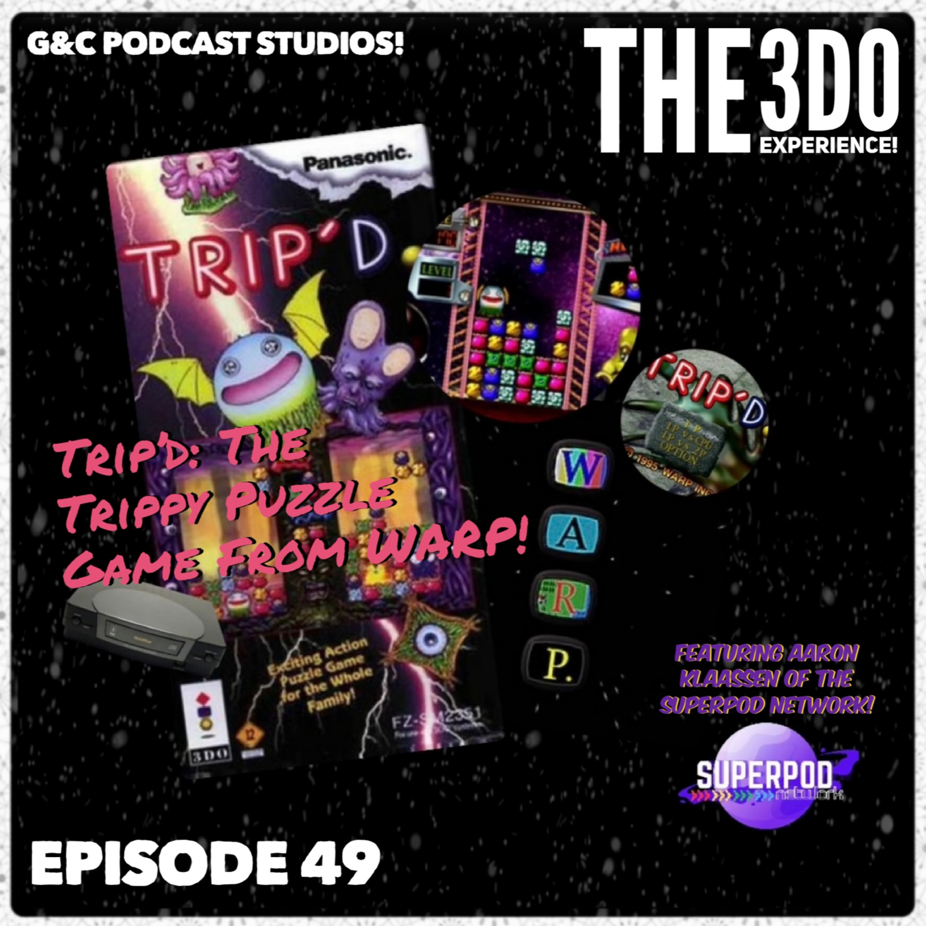 The 3DO Experience - Episode 49: Trip'D: The Trippy Puzzle Game From WARP! (ft. Aaron Klaassen of the SuperPod Network) episode artwork