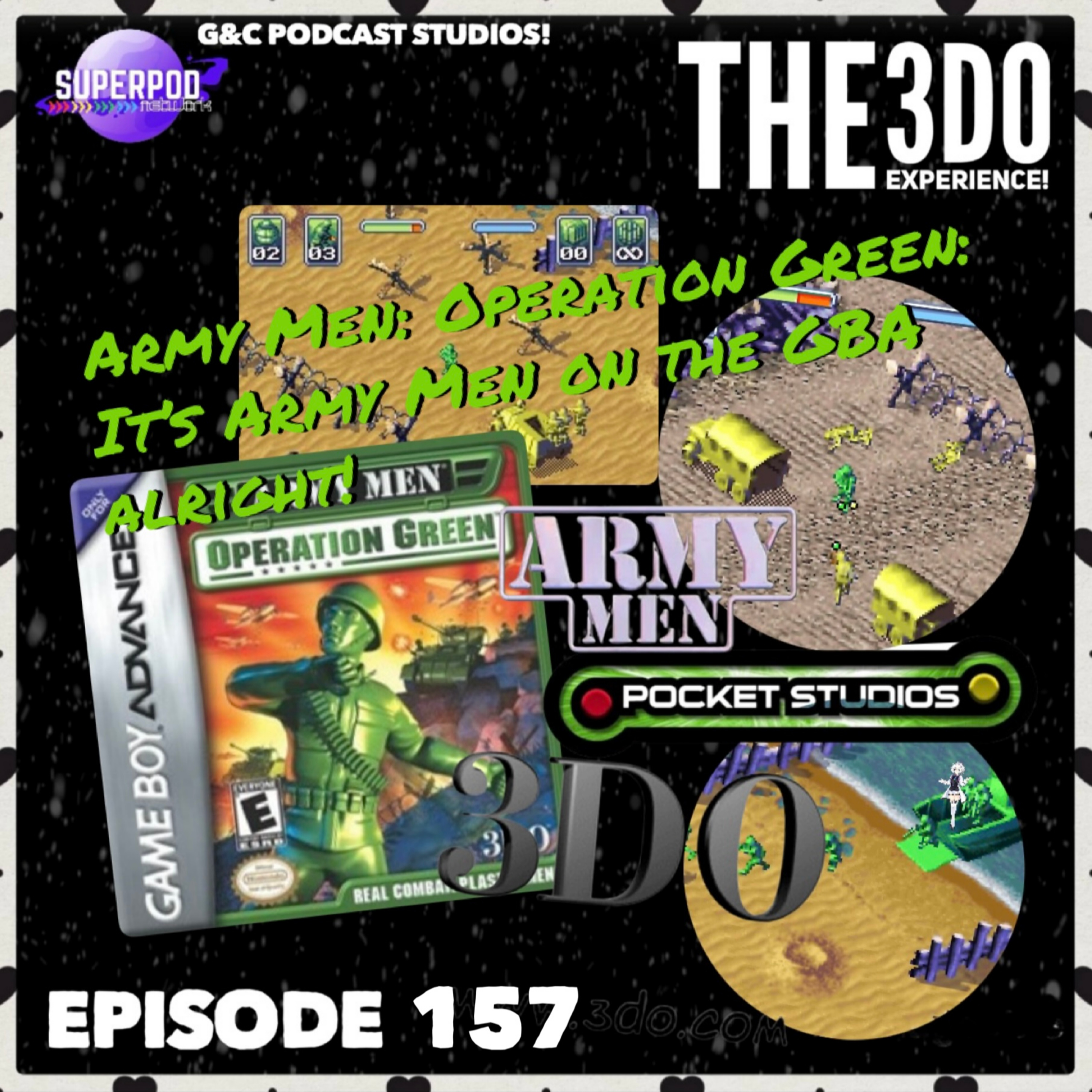 The 3DO Experience - Episode 157: Army Men: Operation Green: It's Army Men On The GBA Alright!