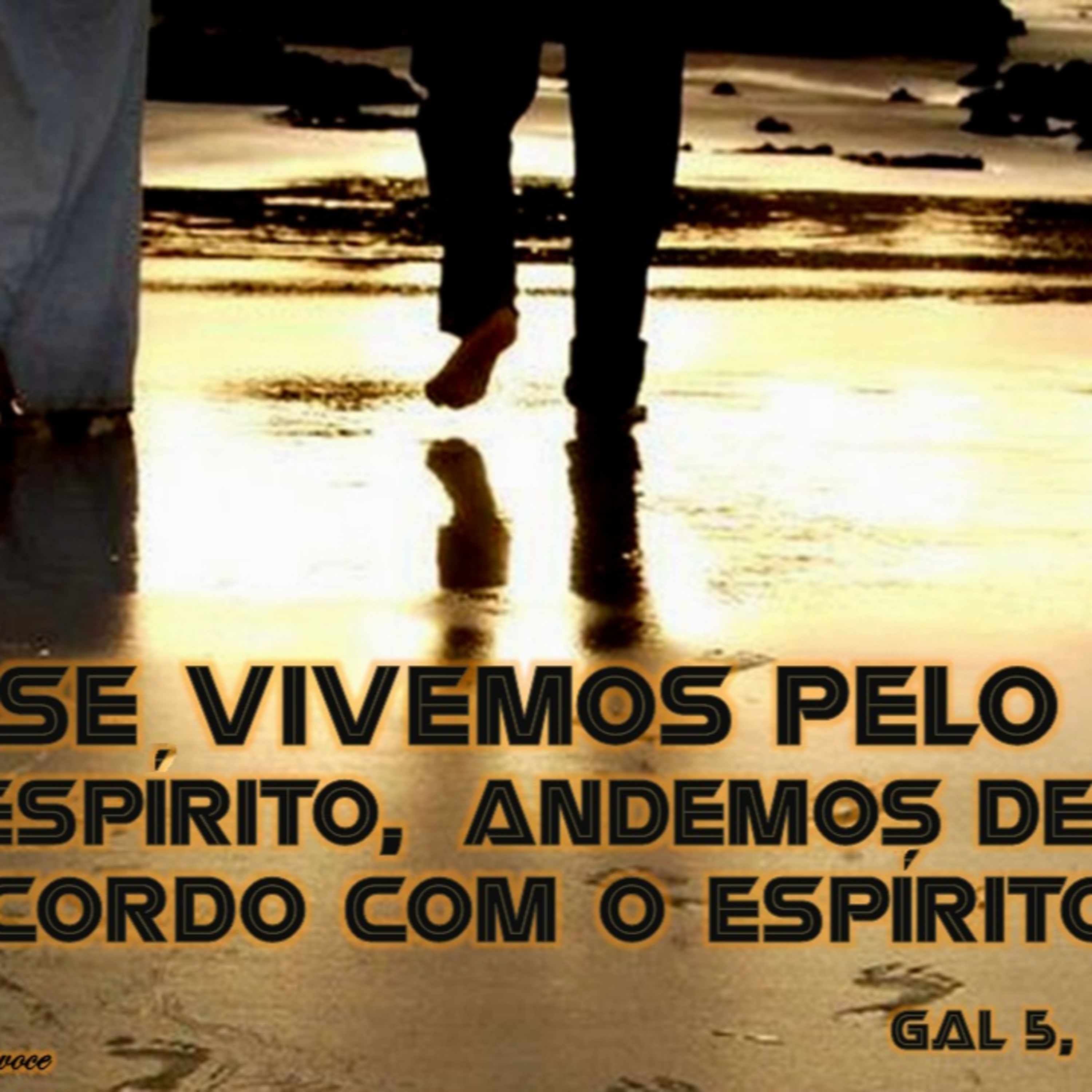 Se vivemos pelo Espírito, andemos também pelo Espírito episode artwork