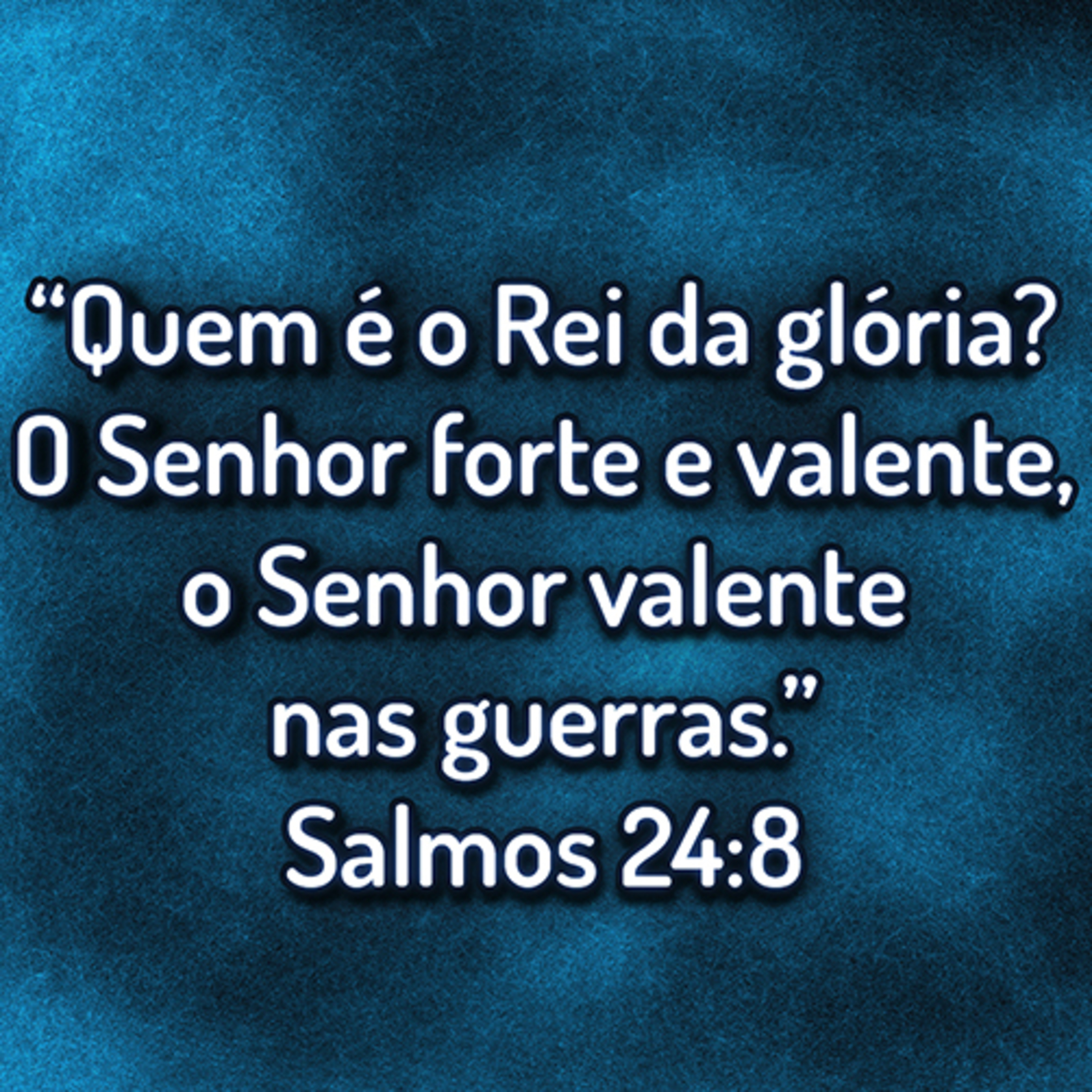 Salmo 24 - Quem é o Rei da Glória? (Qual opinião realmente importa para você?) episode artwork
