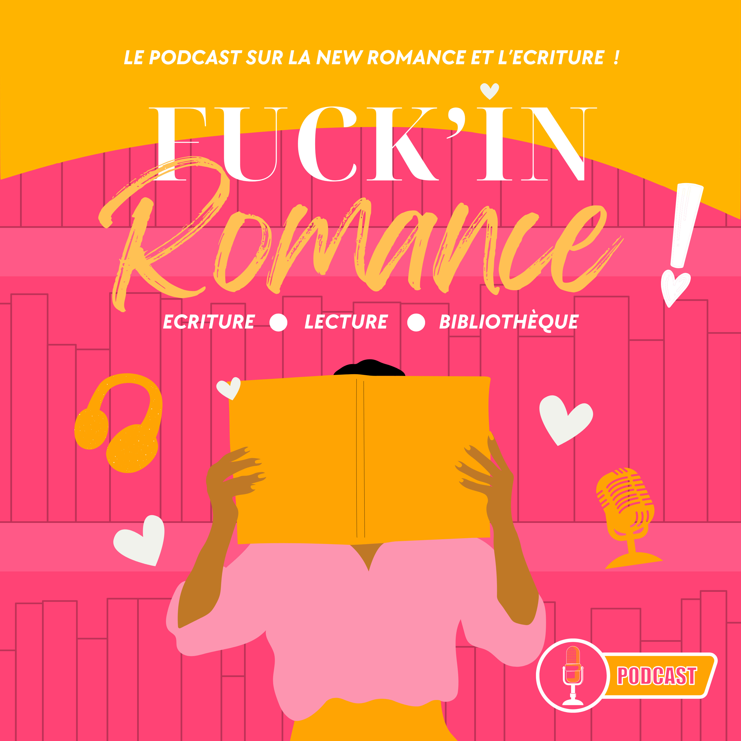 Fuck’in romance: sans tabou, ni limite 💛