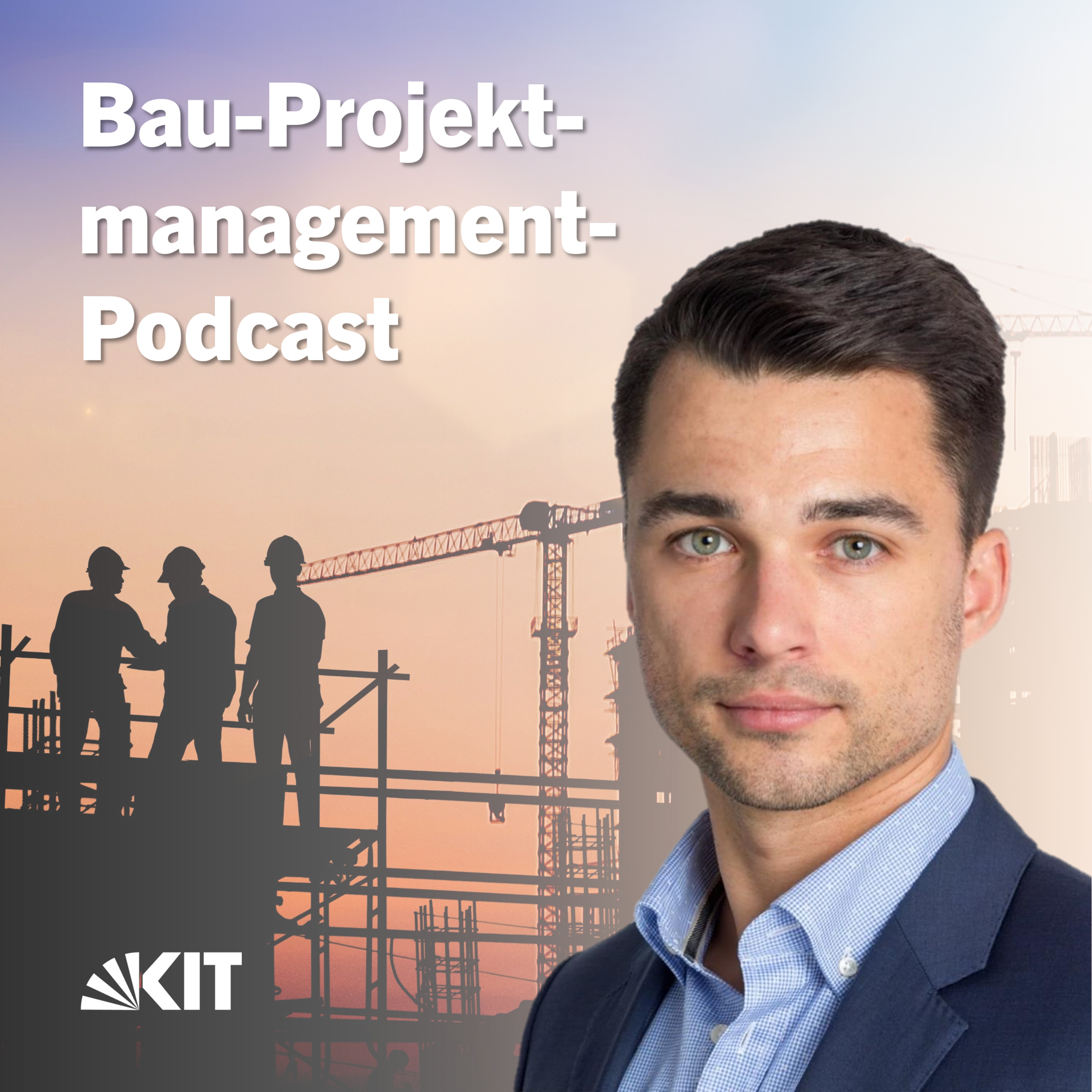 30 | Bau-Projektmanagement-Podcast - Der große Hebel im Projektmanagement: People-Kompetenz #VL11 episode artwork