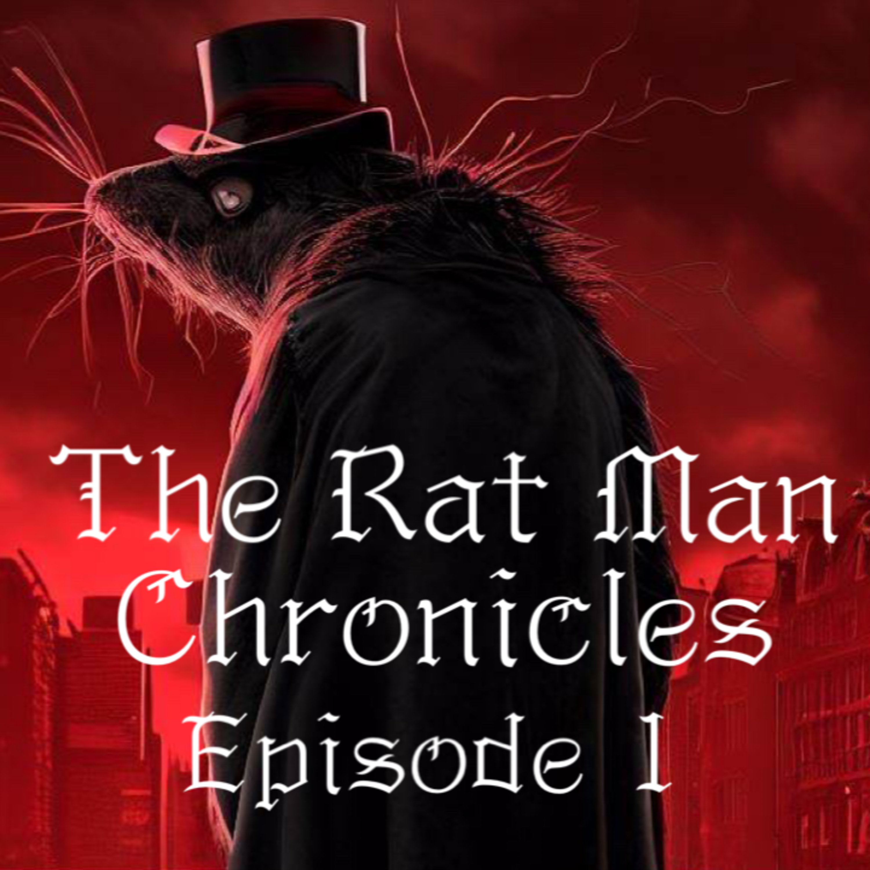The Rat Man Chronicles Episode 1 - Whispers of the Rat Man episode artwork