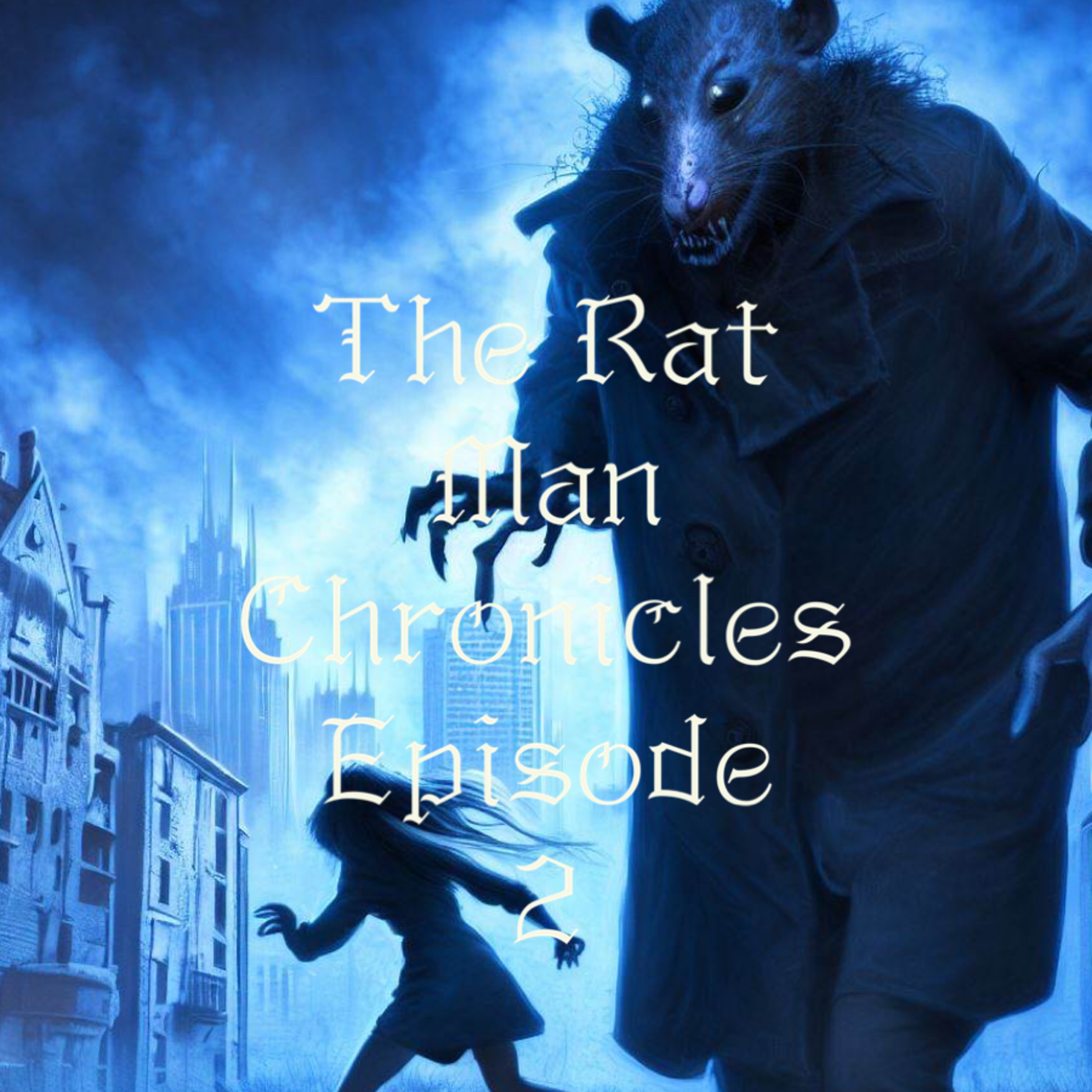 The Rat Man Chronicles - Episode 2 - Into The Darkness episode artwork