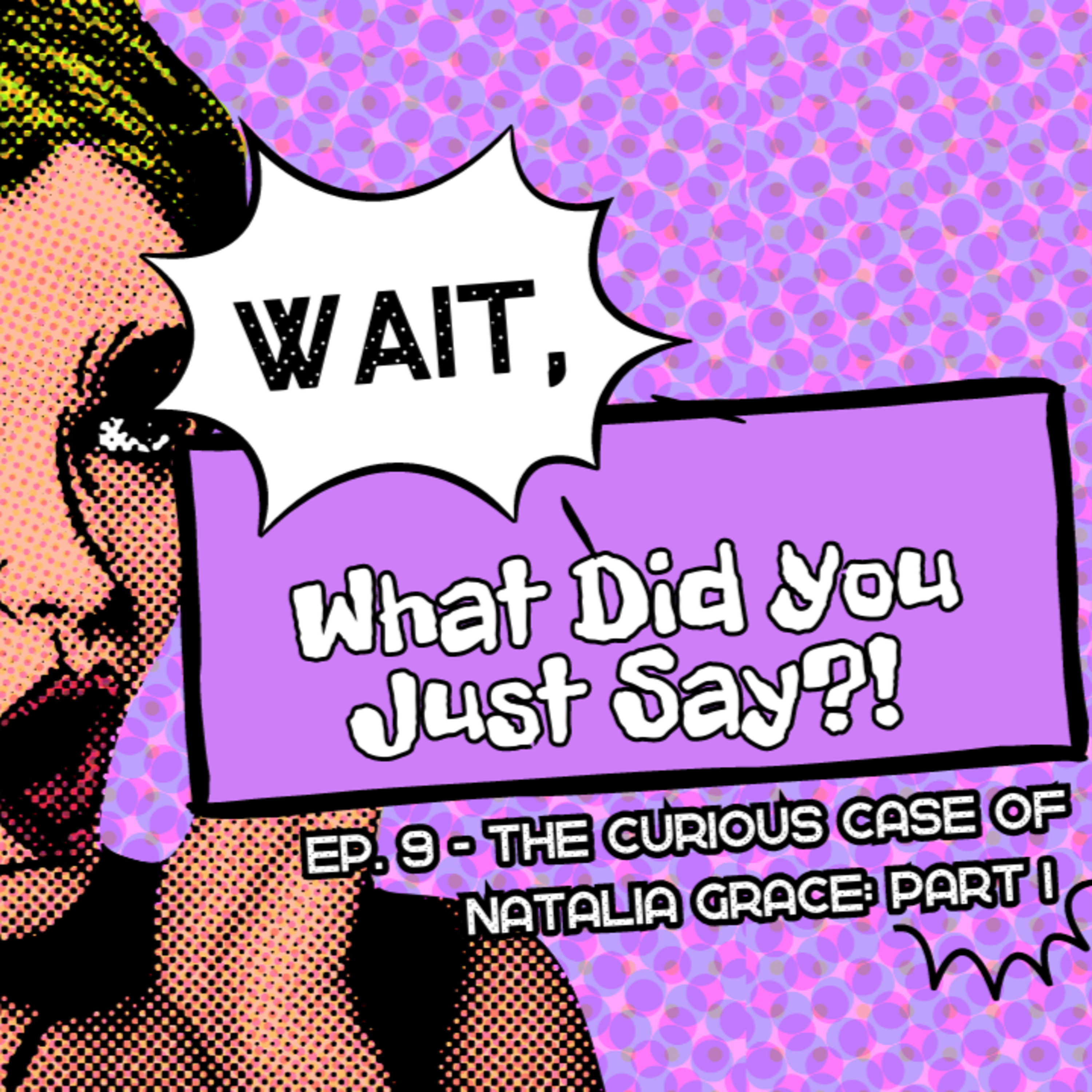 Wait, What Did You Just Say?