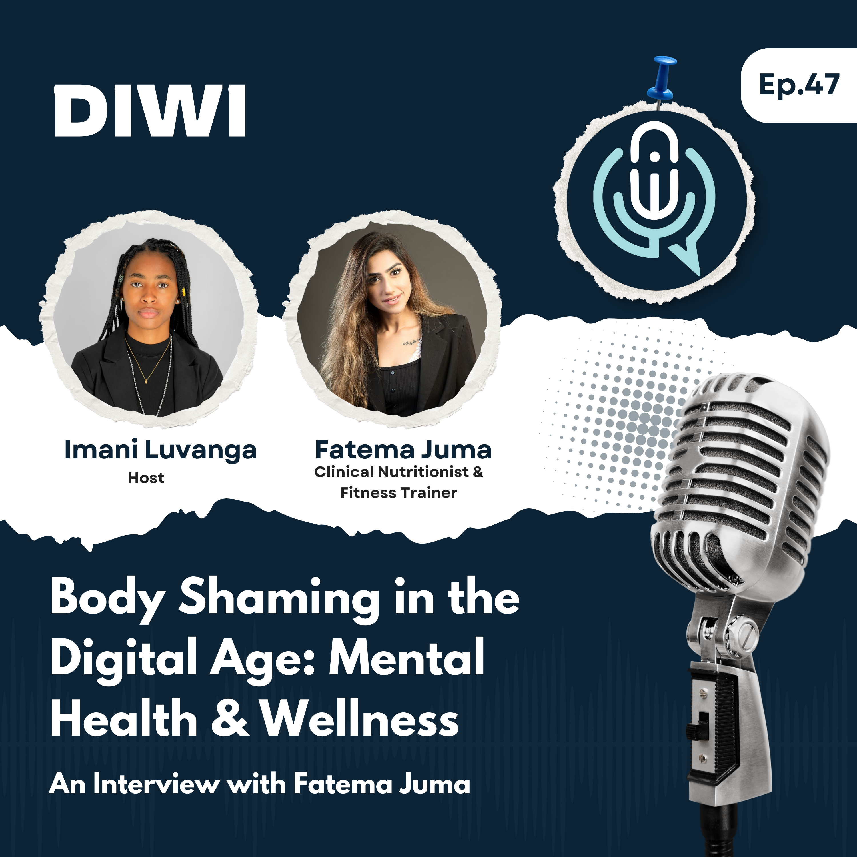 Body Shaming in the Digital Age: Mental Health & Wellness with Fatema Juma episode artwork