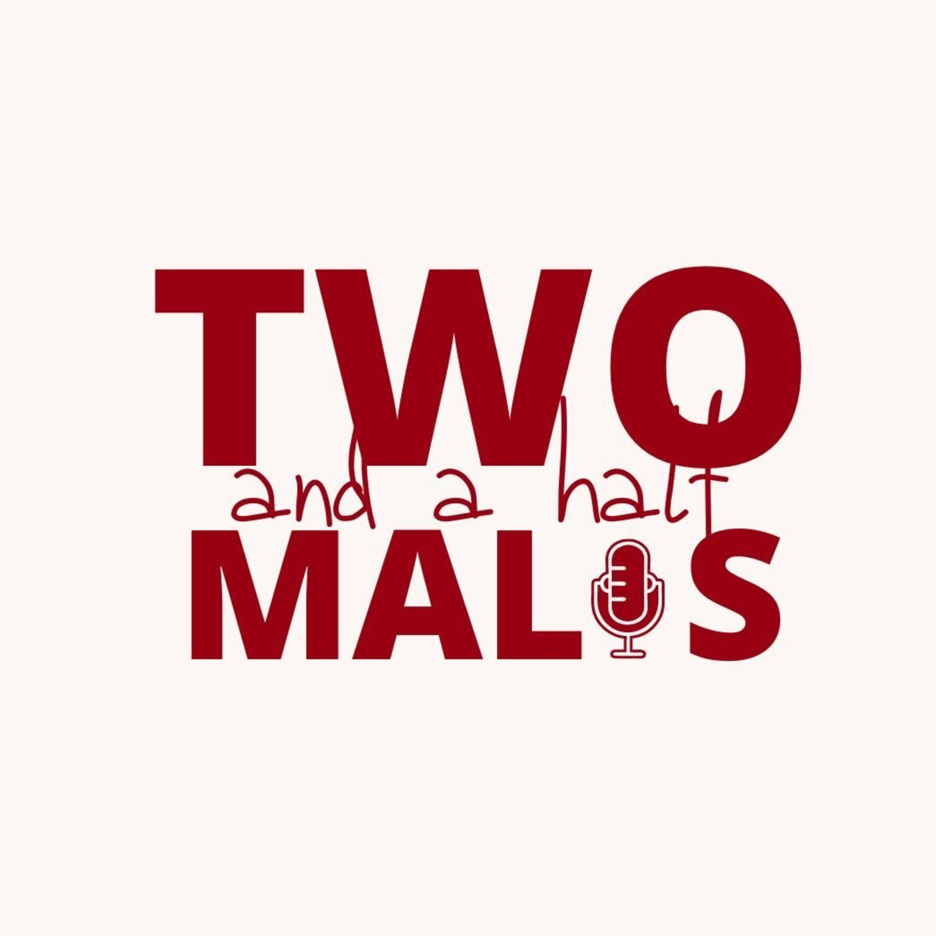 2 And A Half Malis