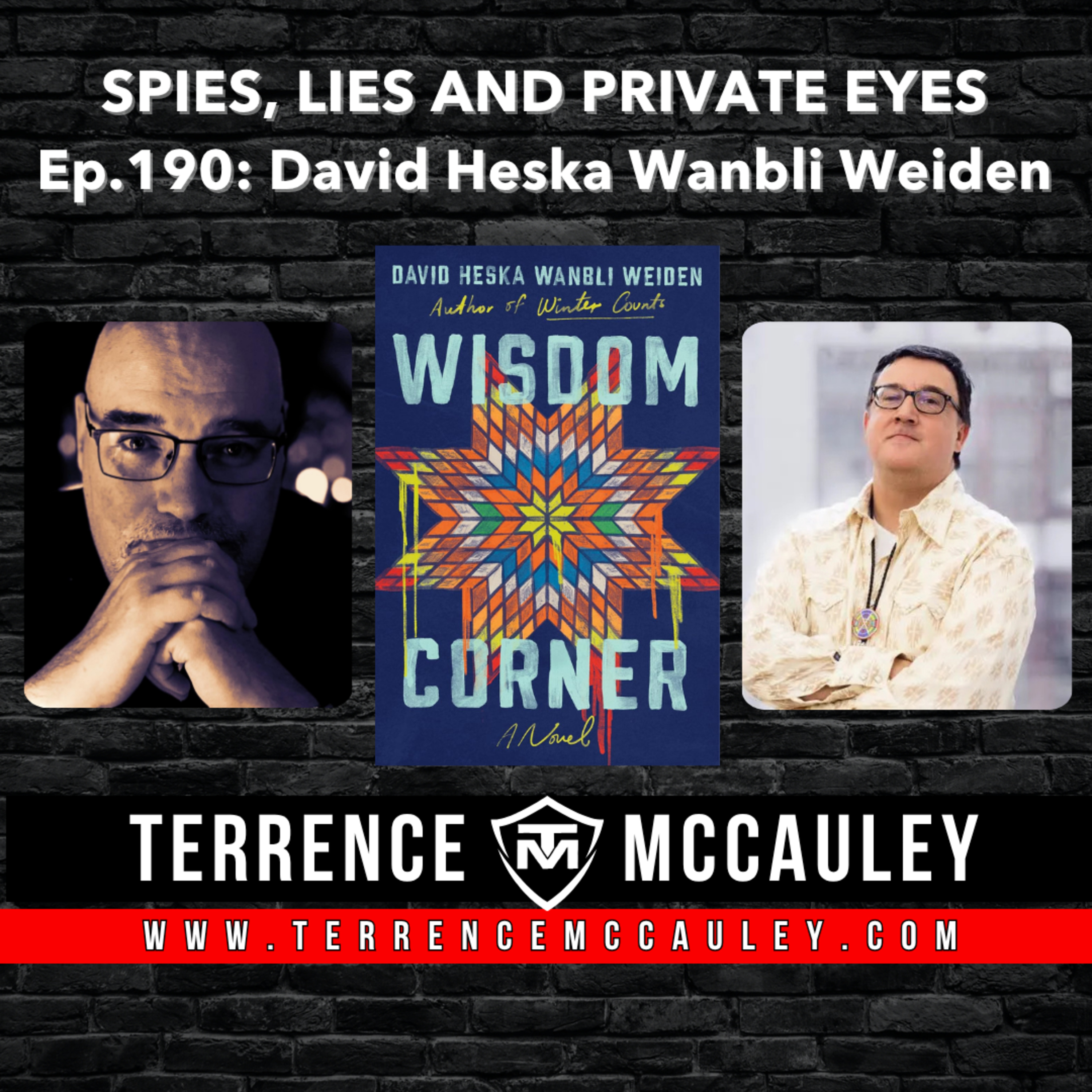 David Heska Wanbli Weiden's new thriller set on the Rosebud Indian Reservation: WISDOM CORNER episode artwork
