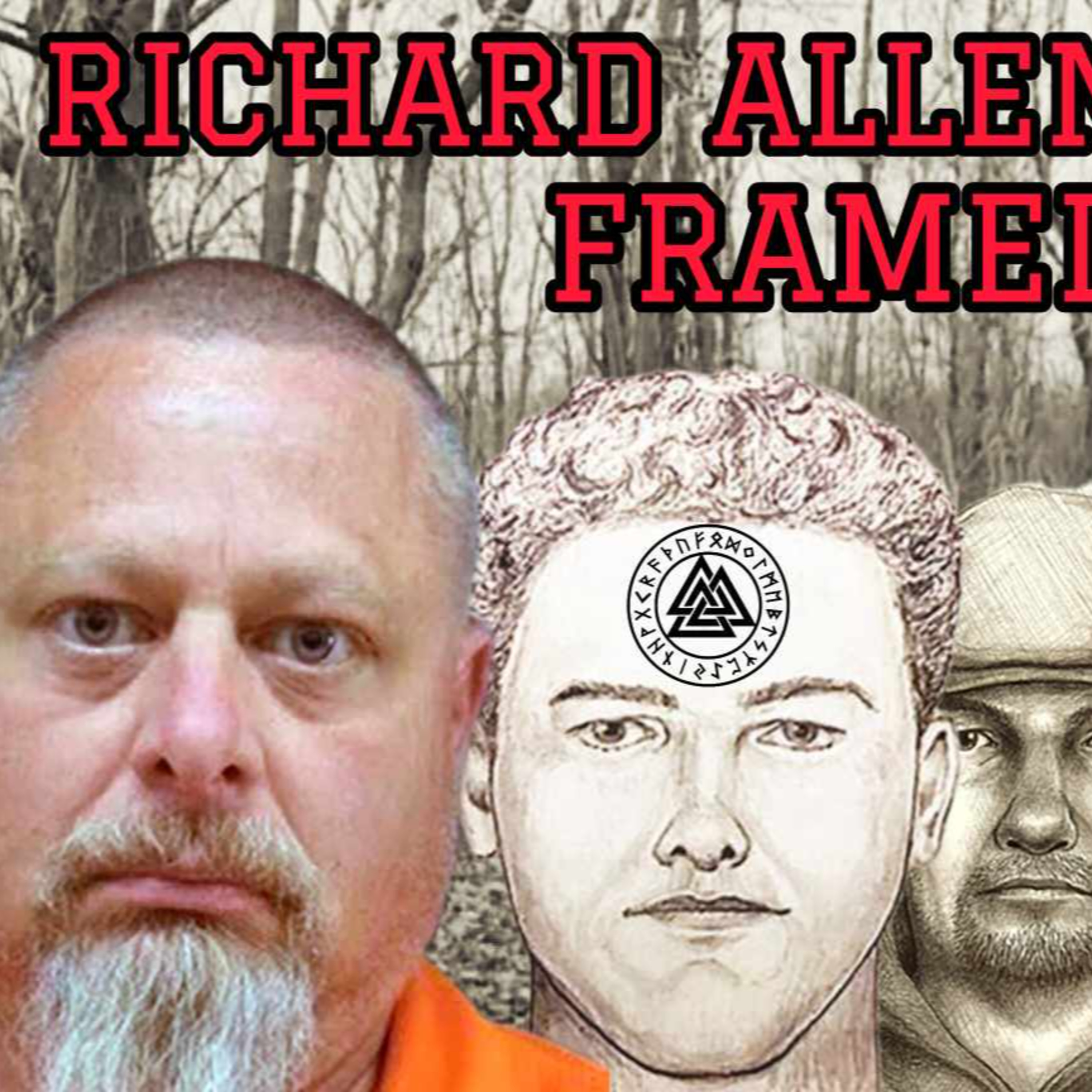 Richard Allen Framed. Odinism Connection. Shocking New Details: Delphi Case #justiceforlibbyandabby episode artwork